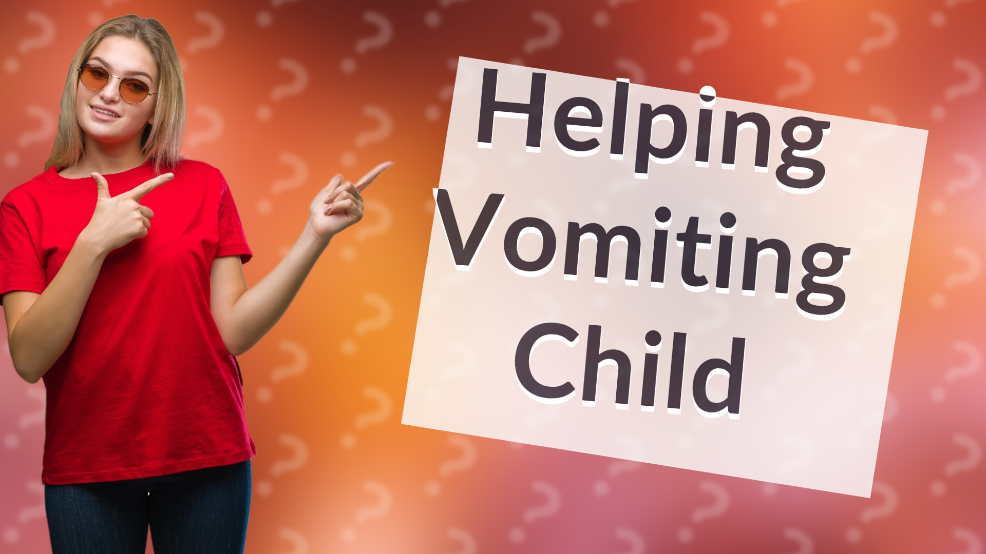 Helping Vomiting Child