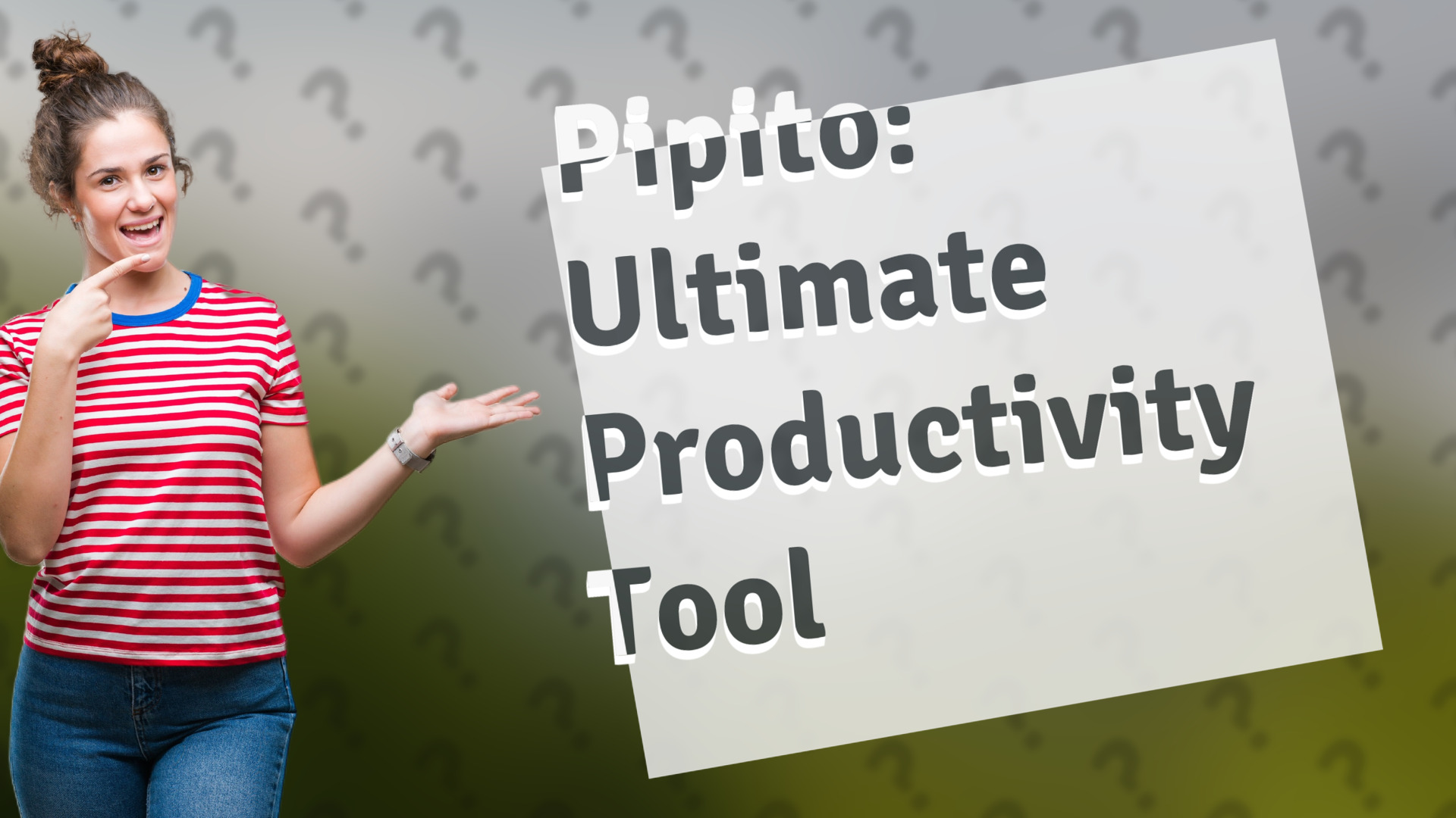 Pipito: Ultimate Productivity Tool