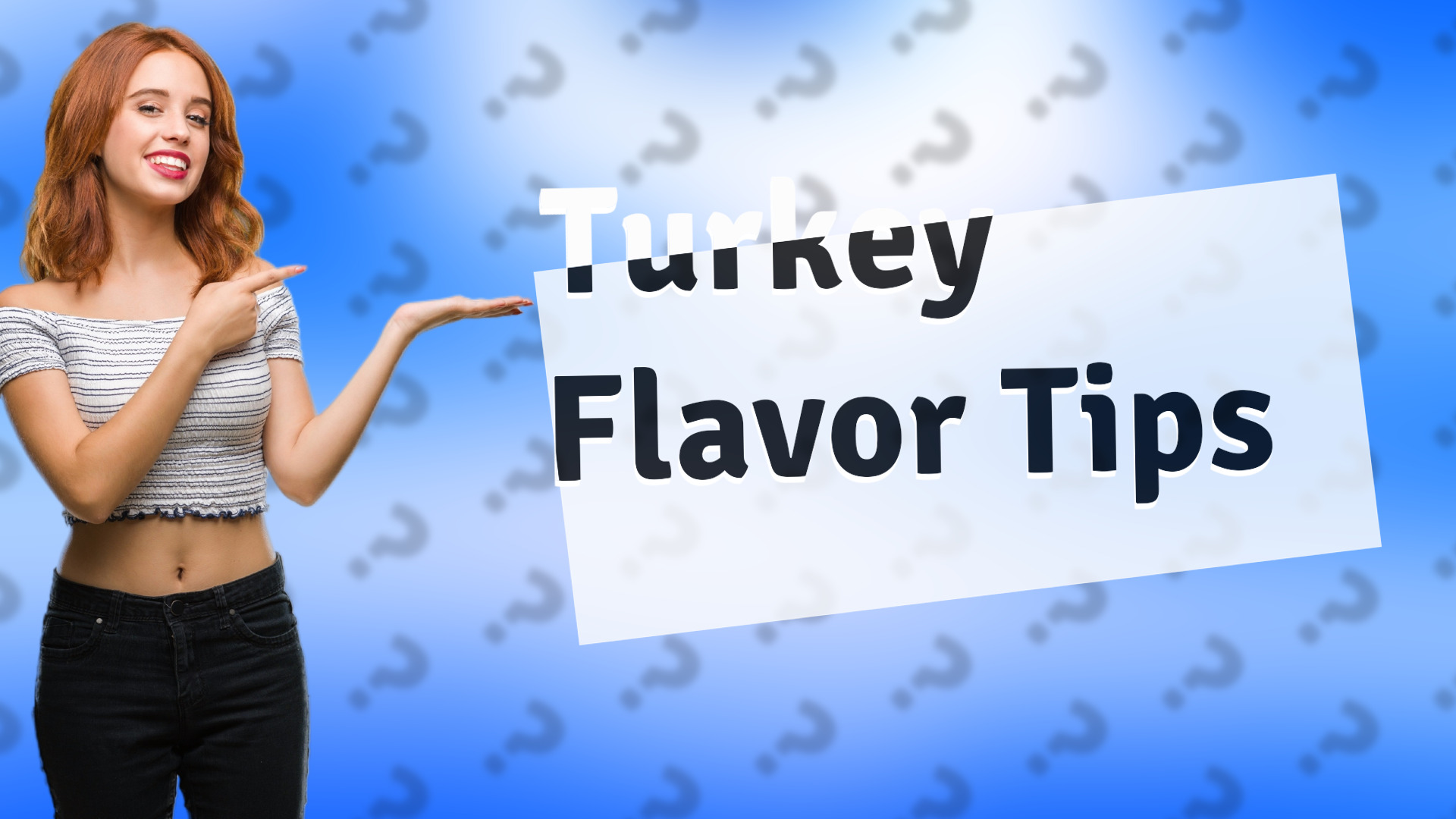 Turkey Flavor Tips