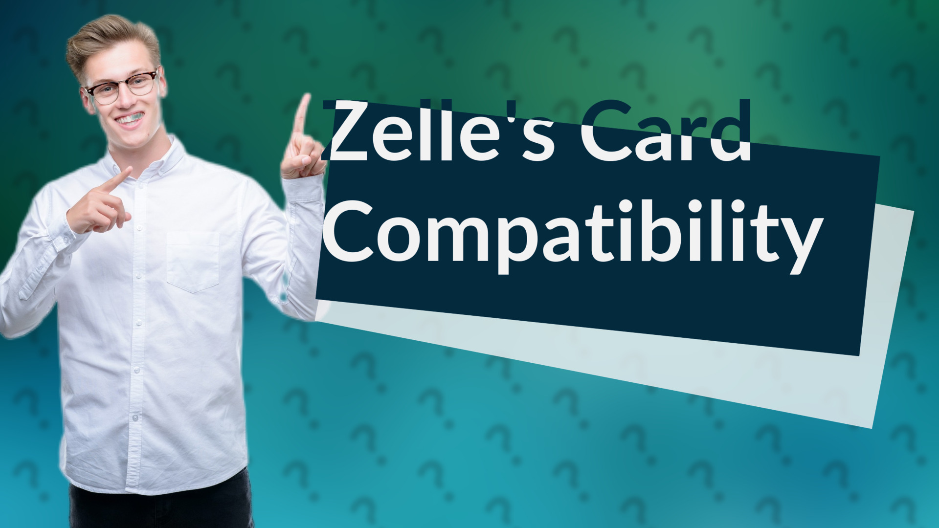 Zelle's Card Compatibility