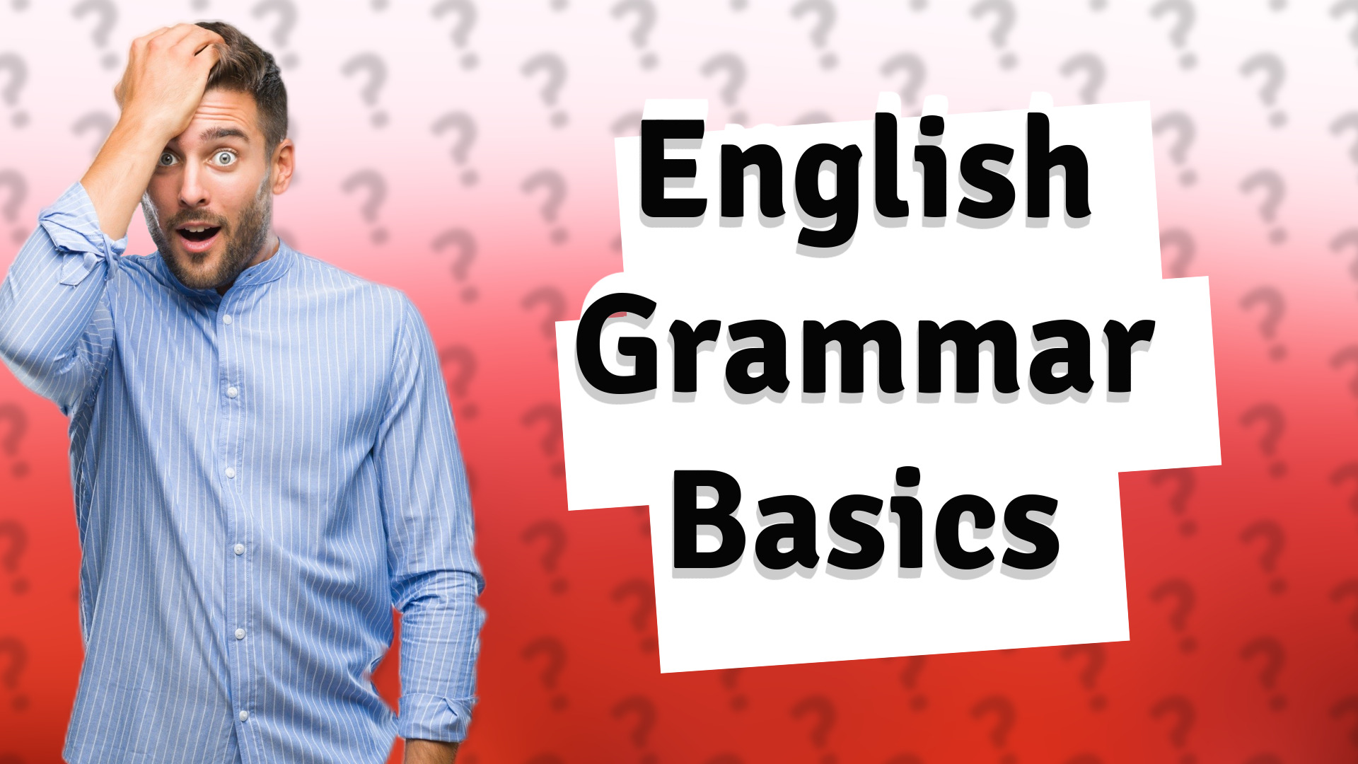 English Grammar Basics