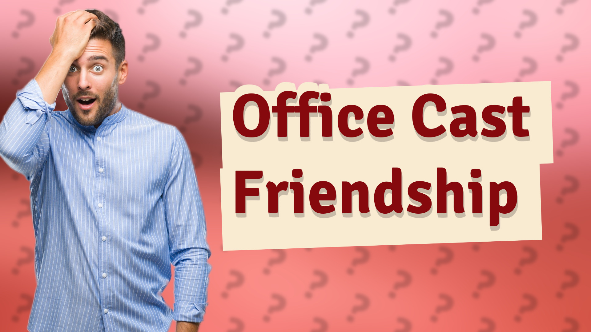 Office Cast Friendship