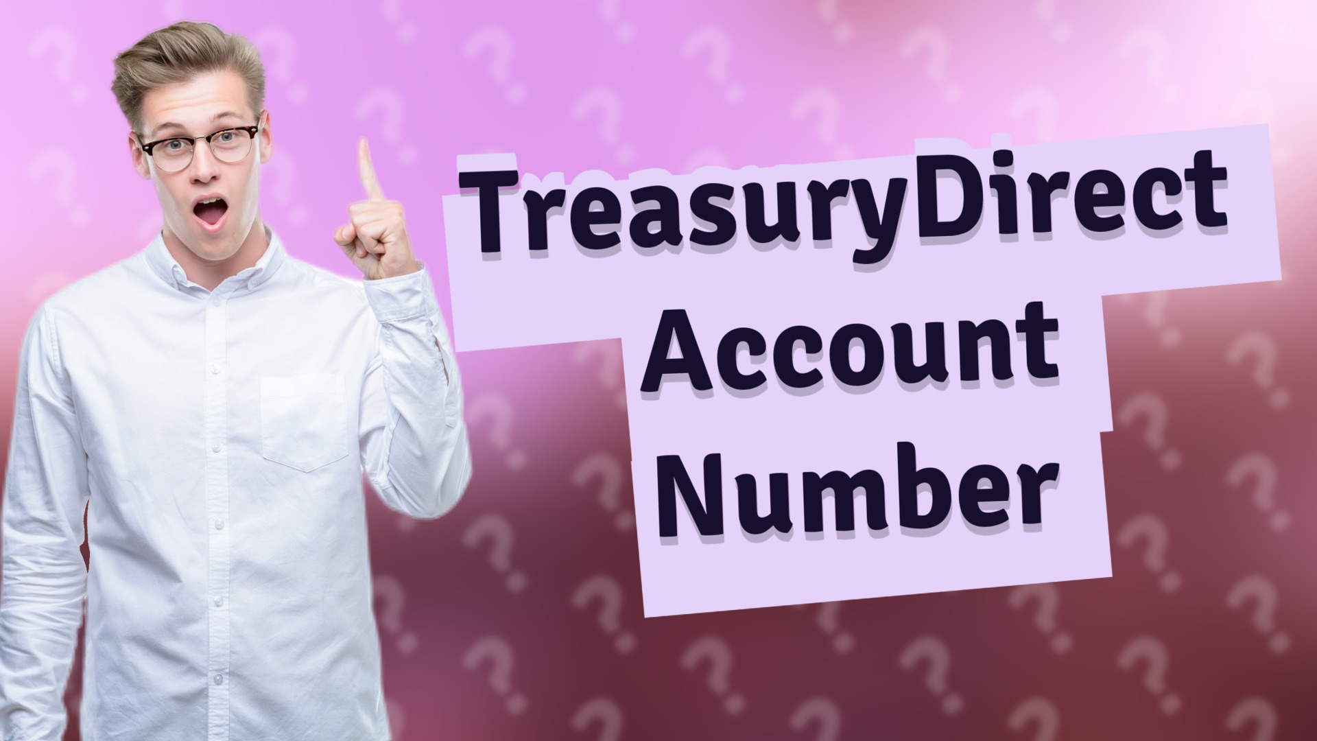 TreasuryDirect Account Number