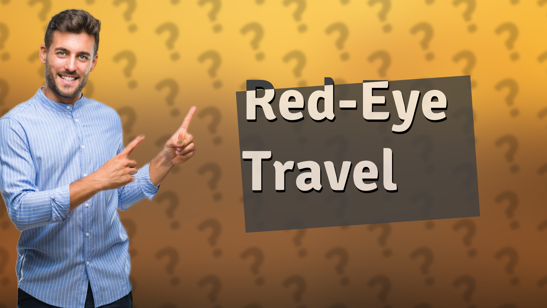 Red-Eye Travel
