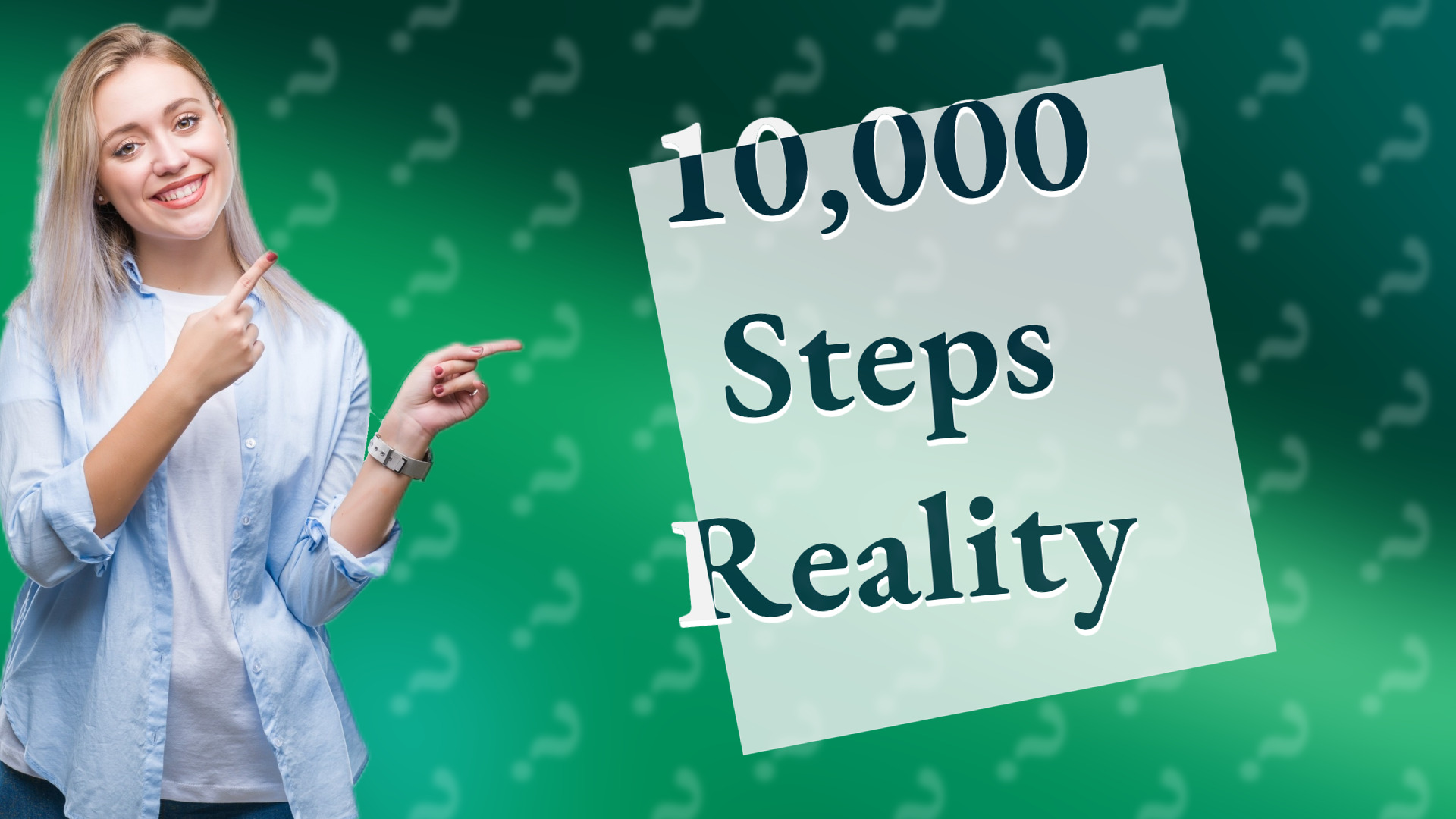 10,000 Steps Reality