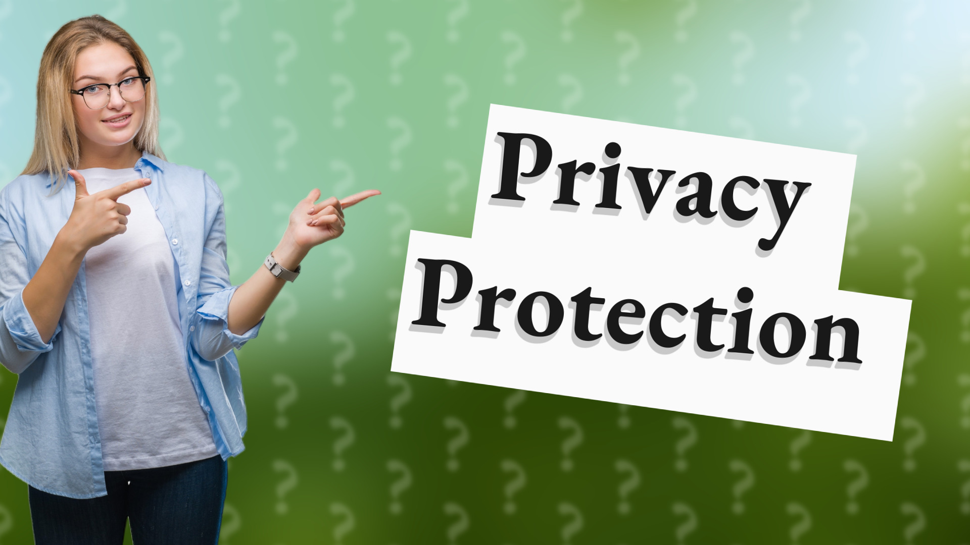 Privacy Protection