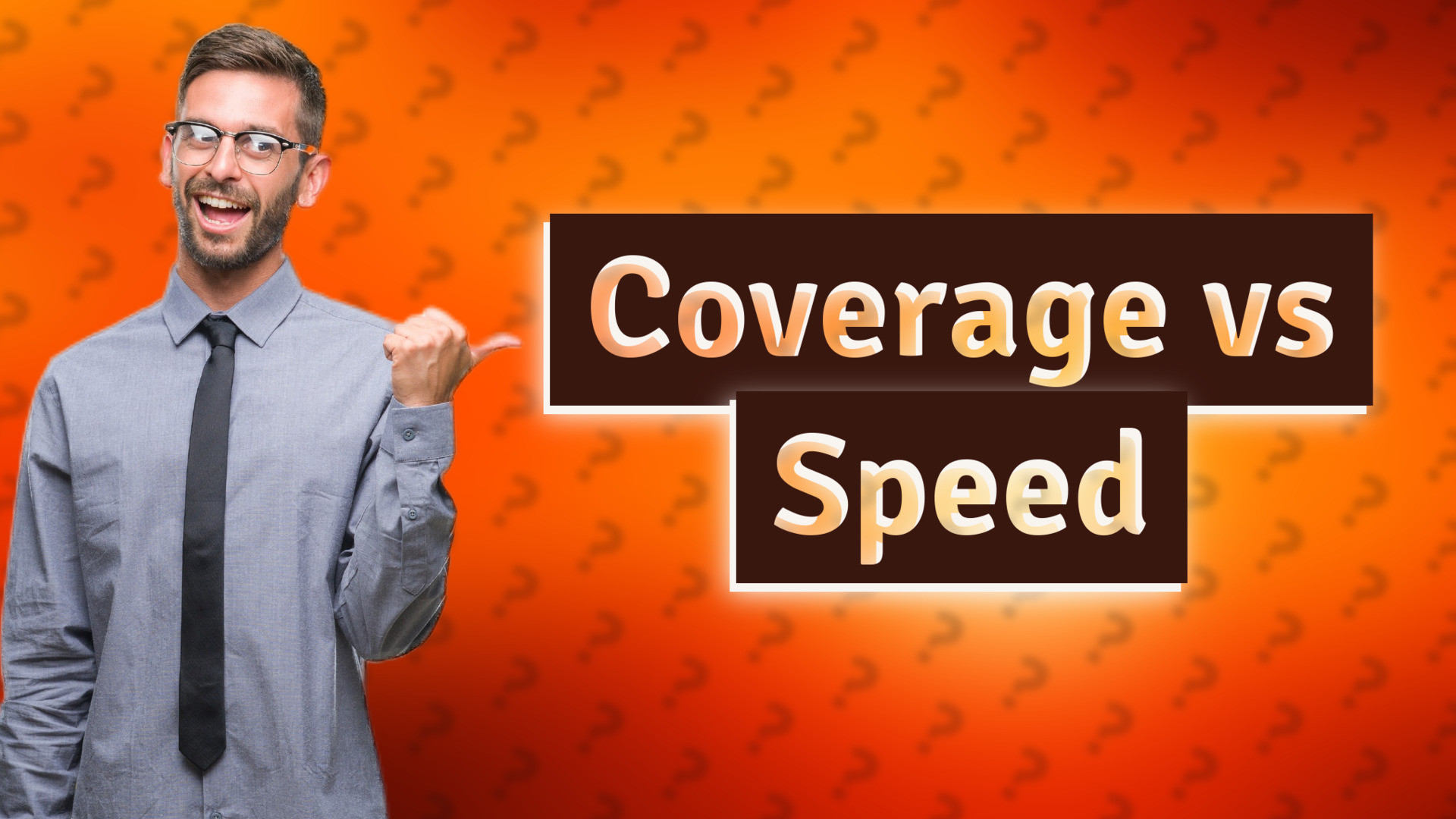 Coverage vs Speed
