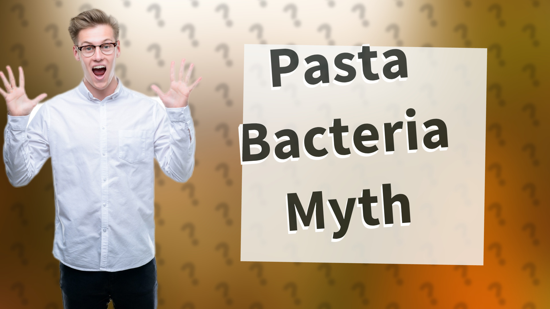 Pasta Bacteria Myth