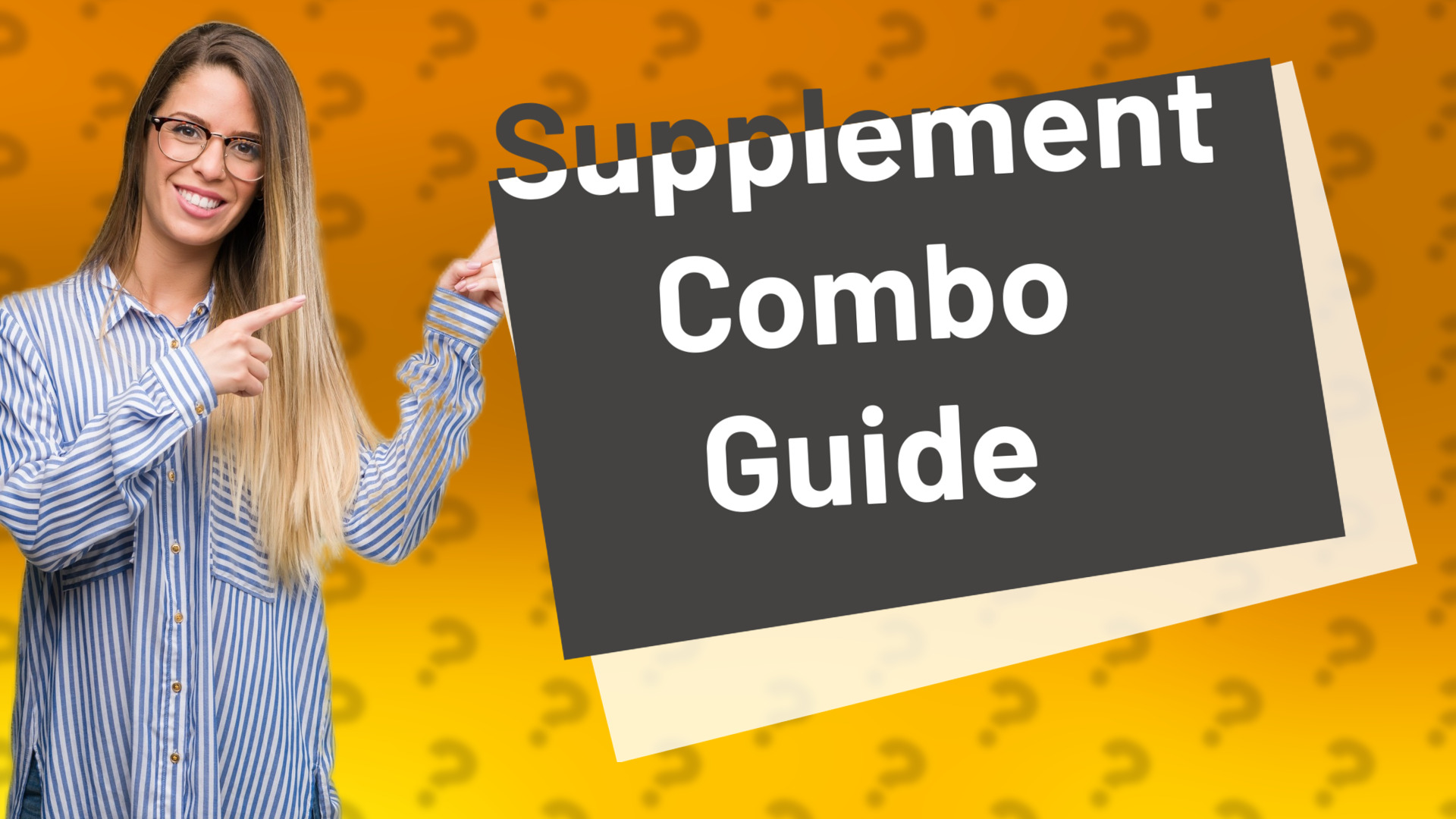 Supplement Combo Guide