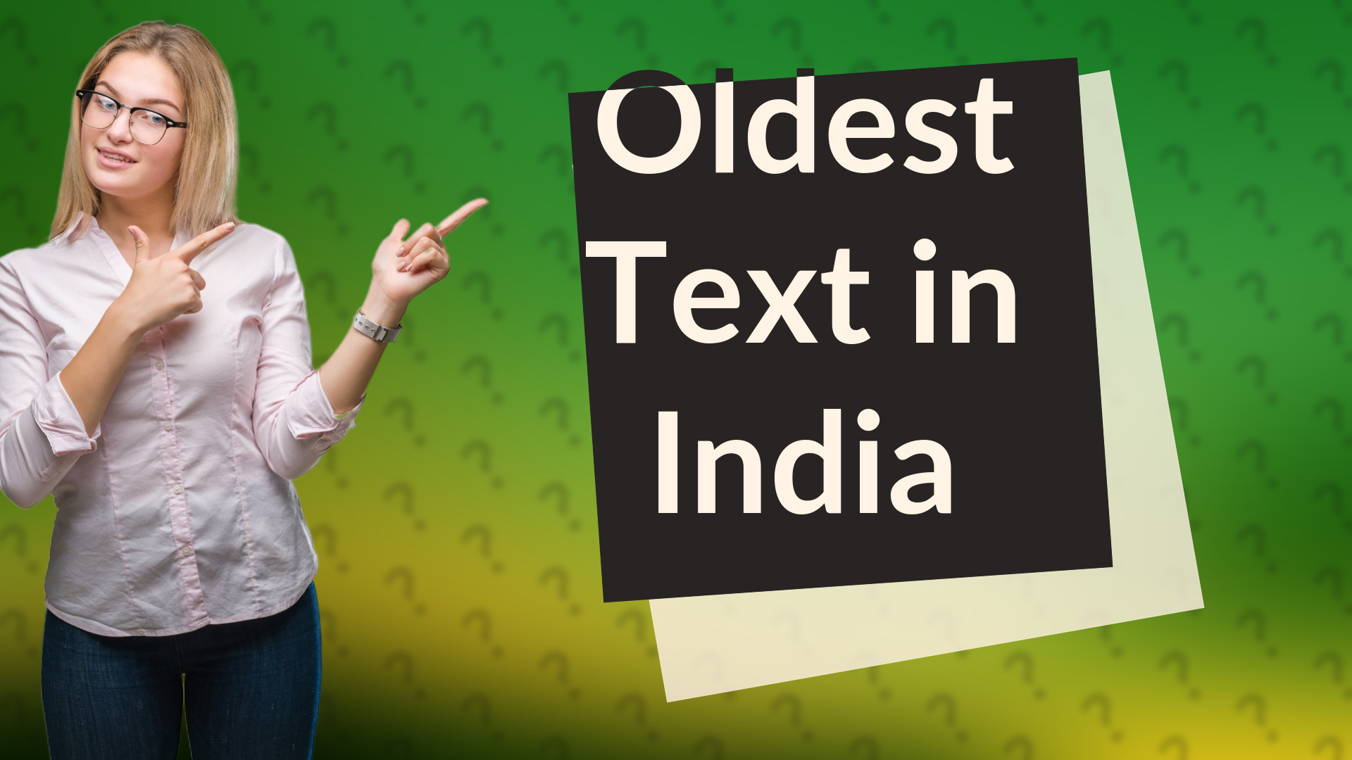 Oldest Text in India