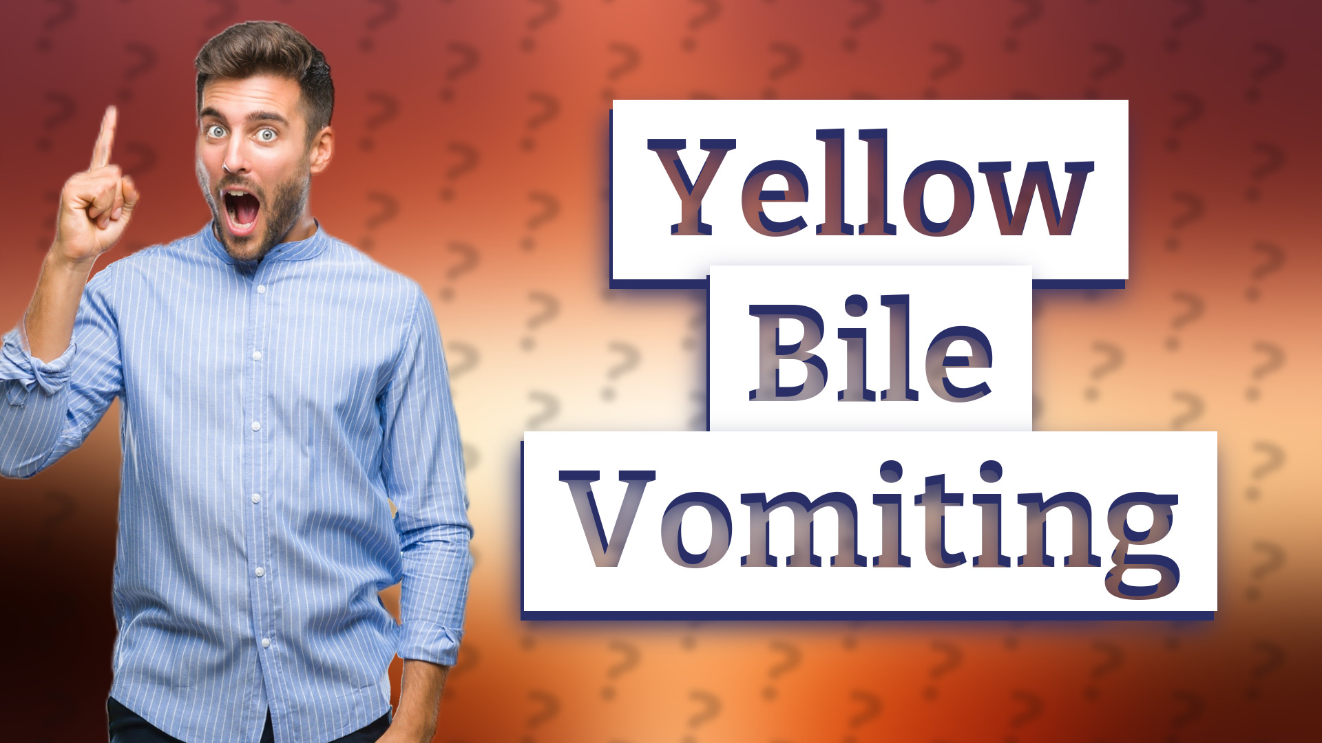 Yellow Bile Vomiting