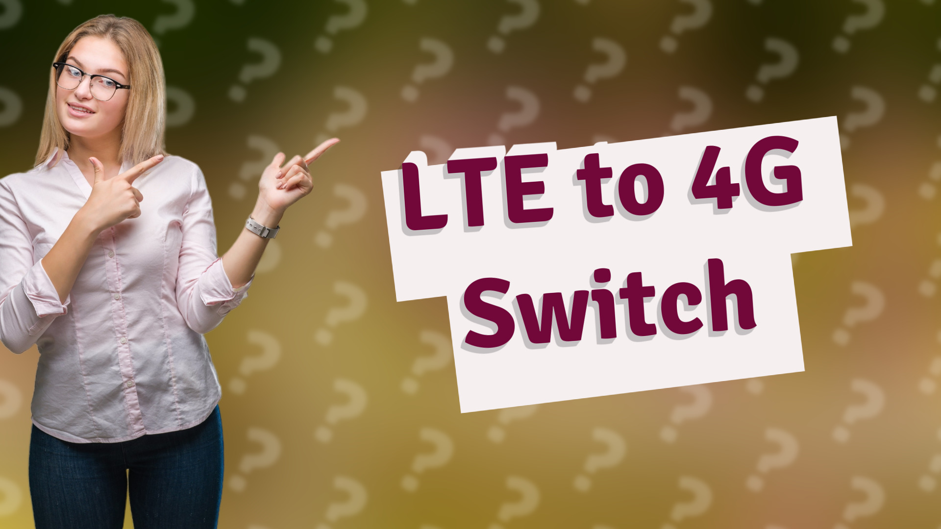 LTE to 4G Switch