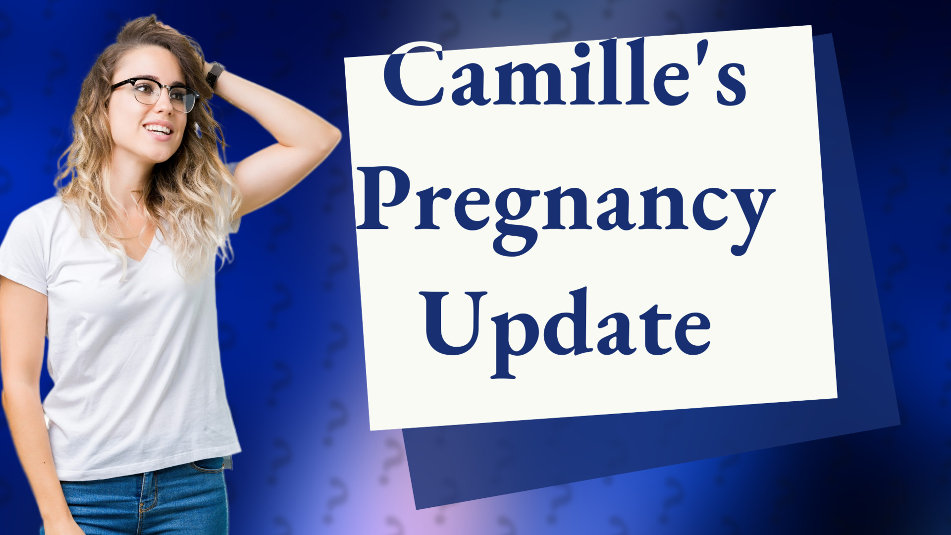 Camille's Pregnancy Update