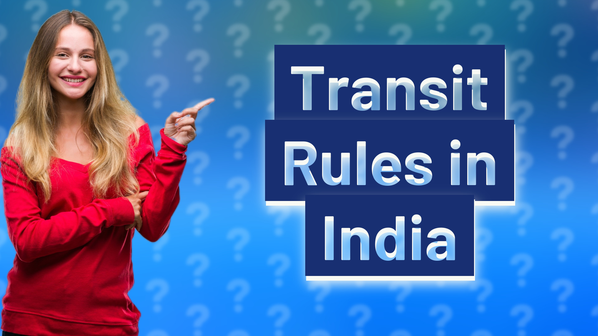 Transit Rules in India