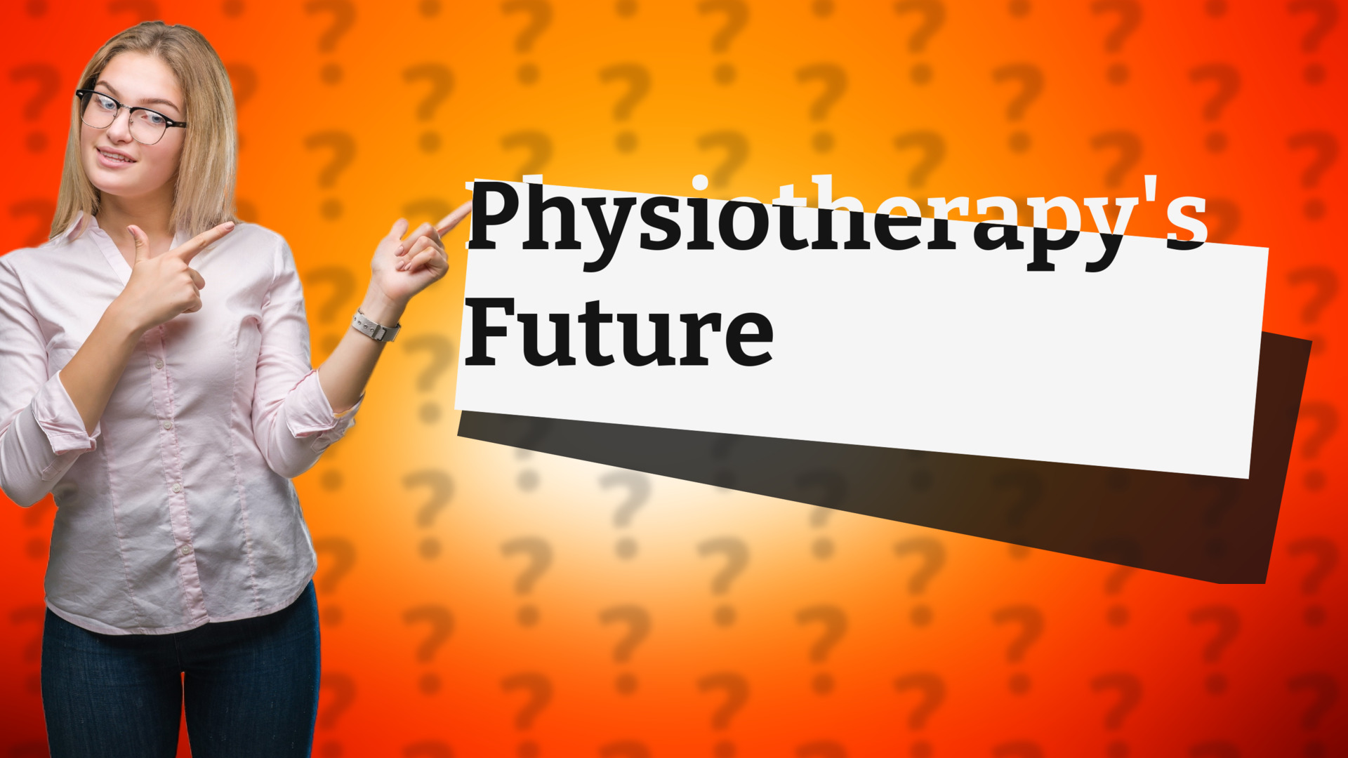 Physiotherapy's Future