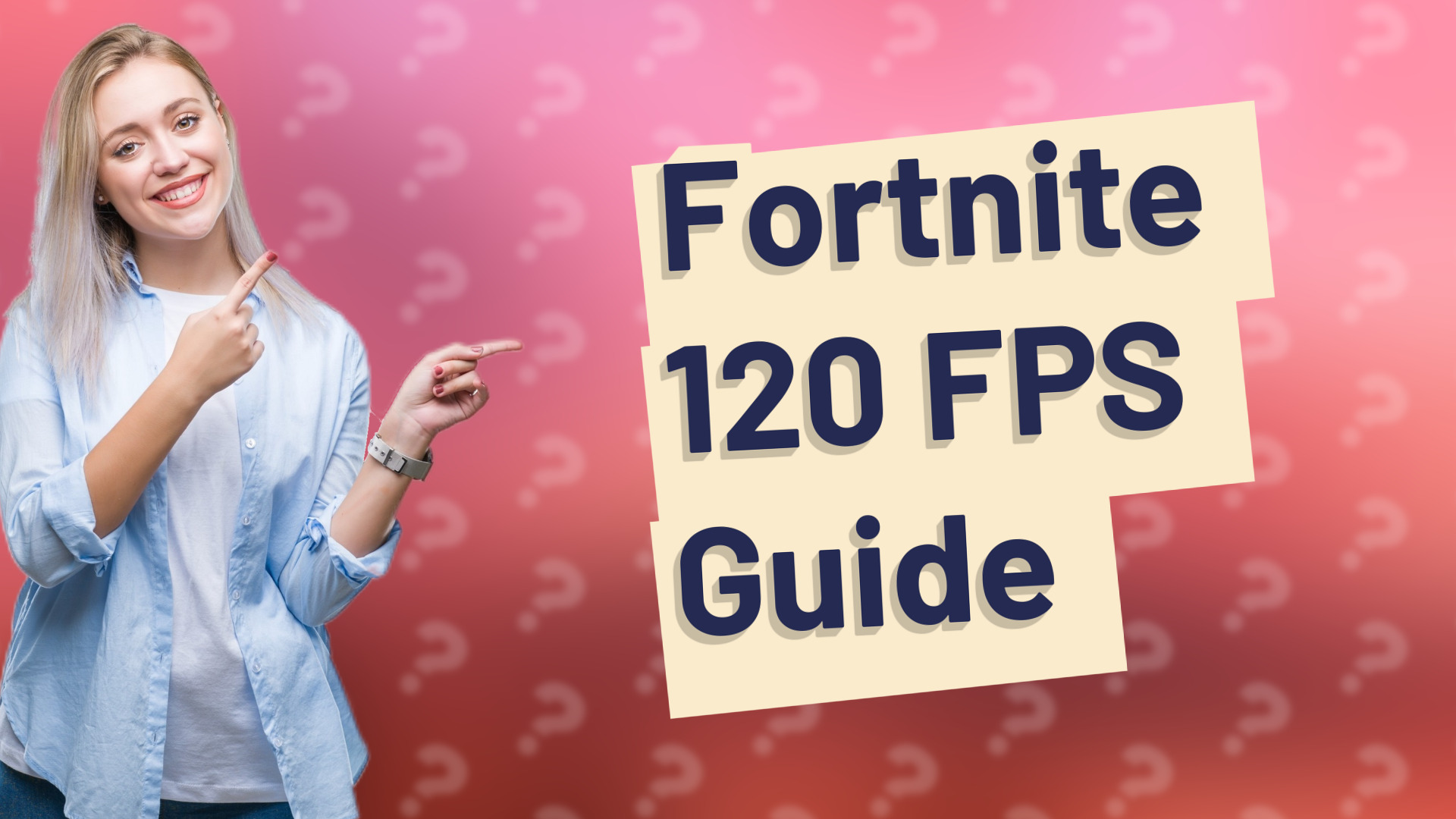 Fortnite 120 FPS Guide