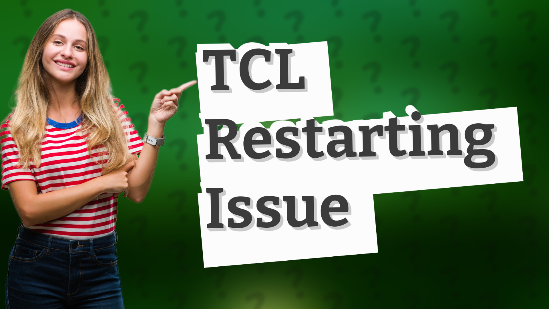 TCL Restarting Issue