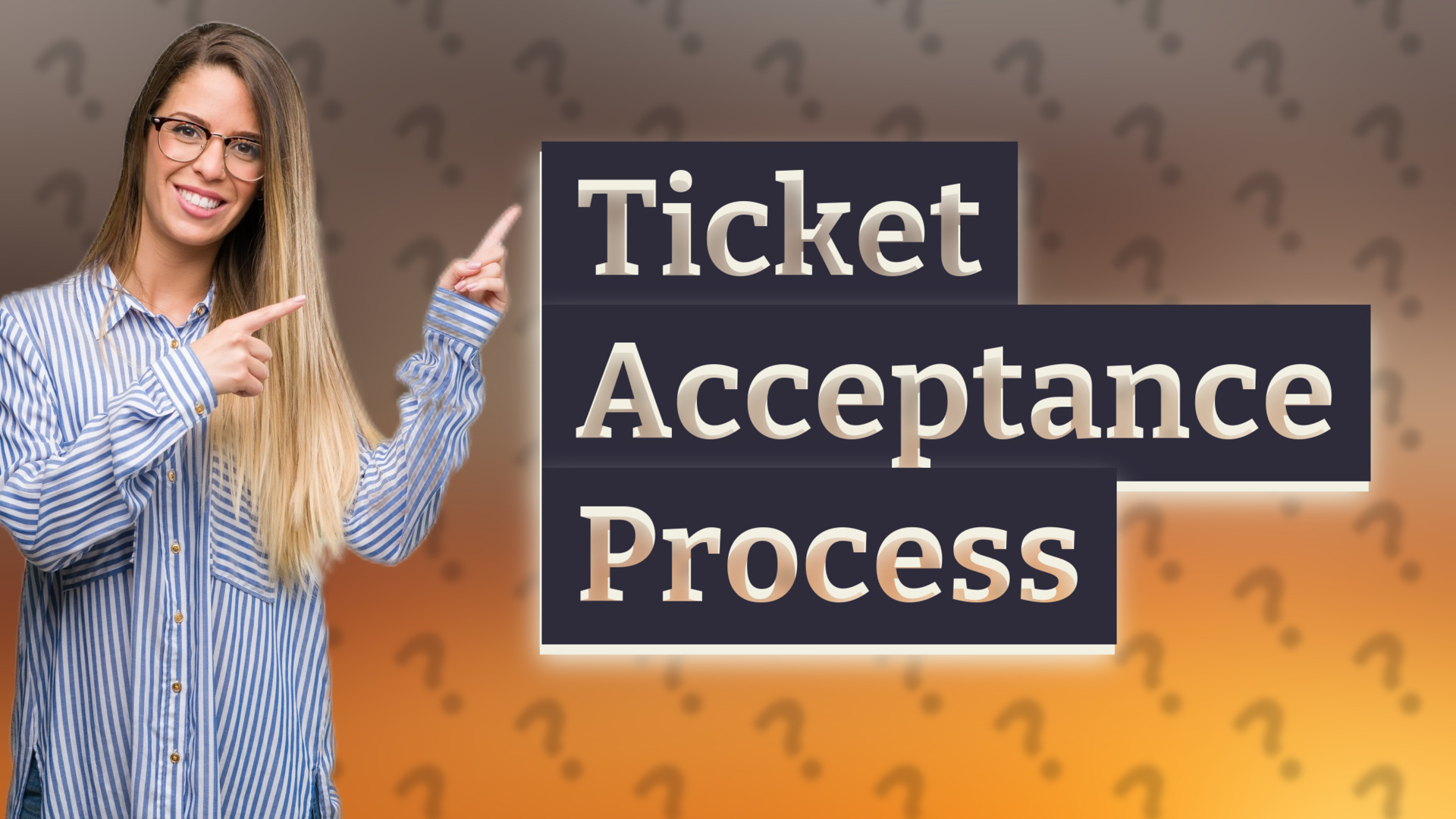 Ticket Acceptance Process