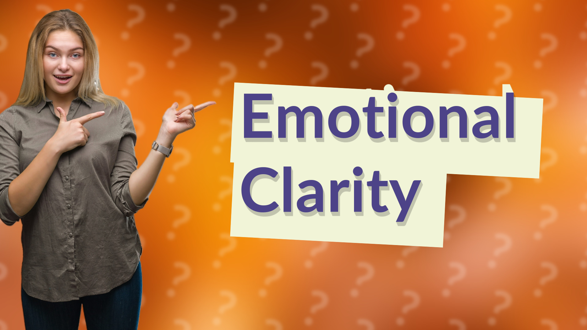 Emotional Clarity