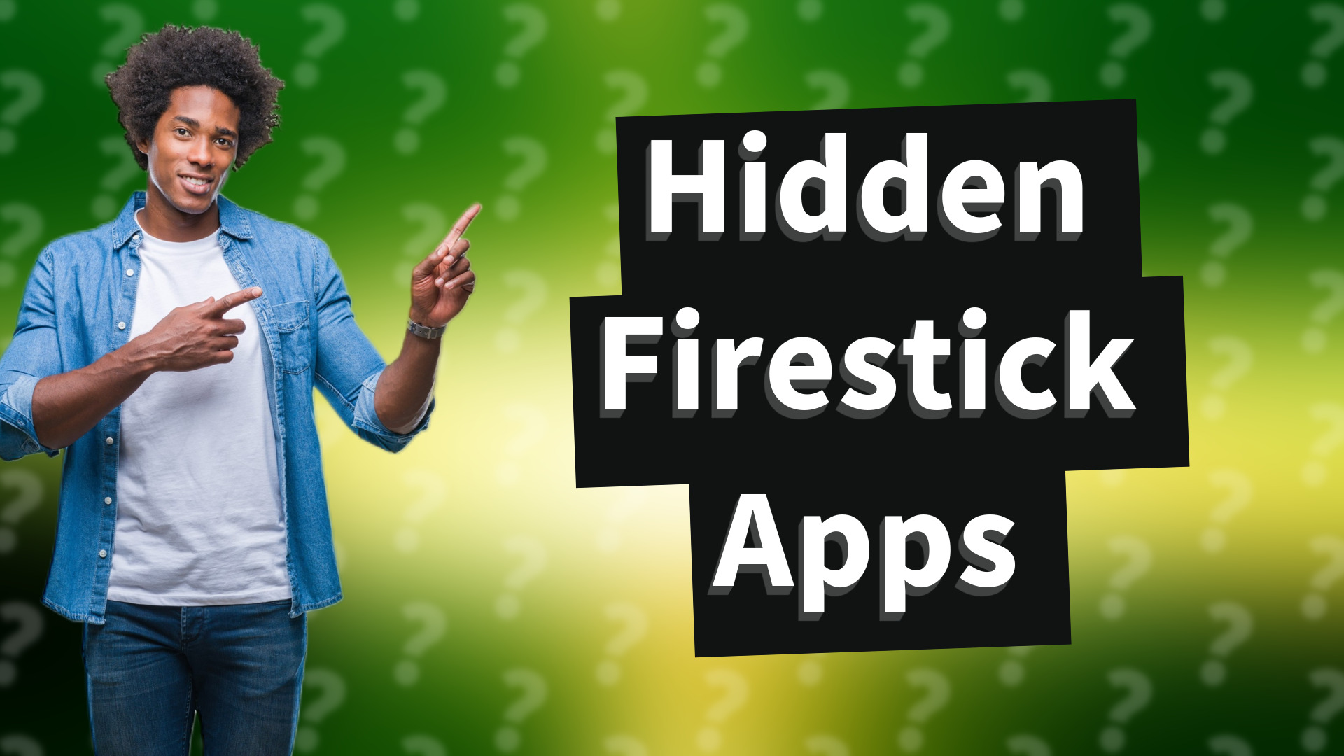 Hidden Firestick Apps