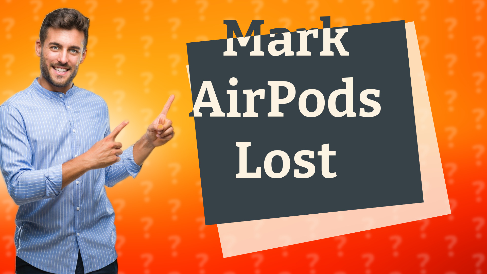 Mark AirPods Lost