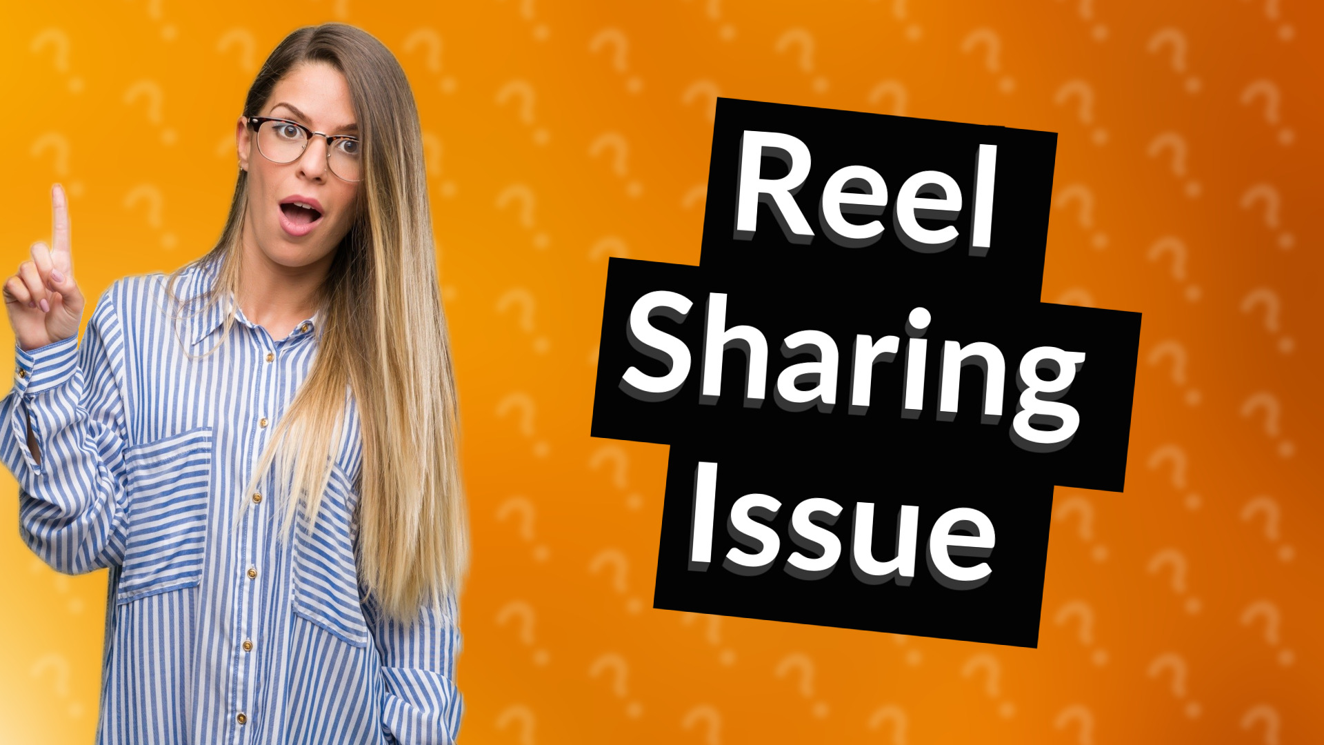 Reel Sharing Issue