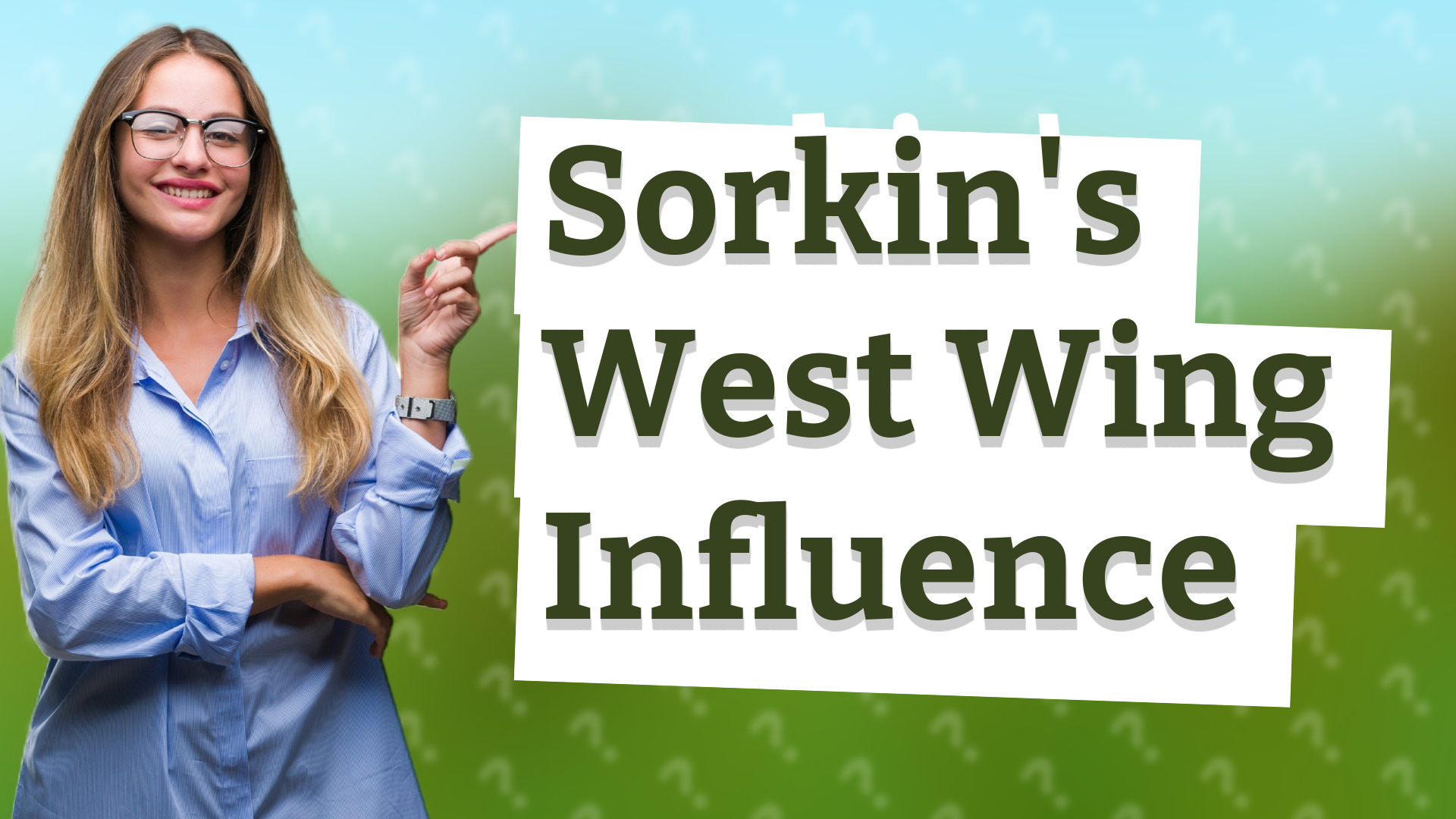 Sorkin's West Wing Influence