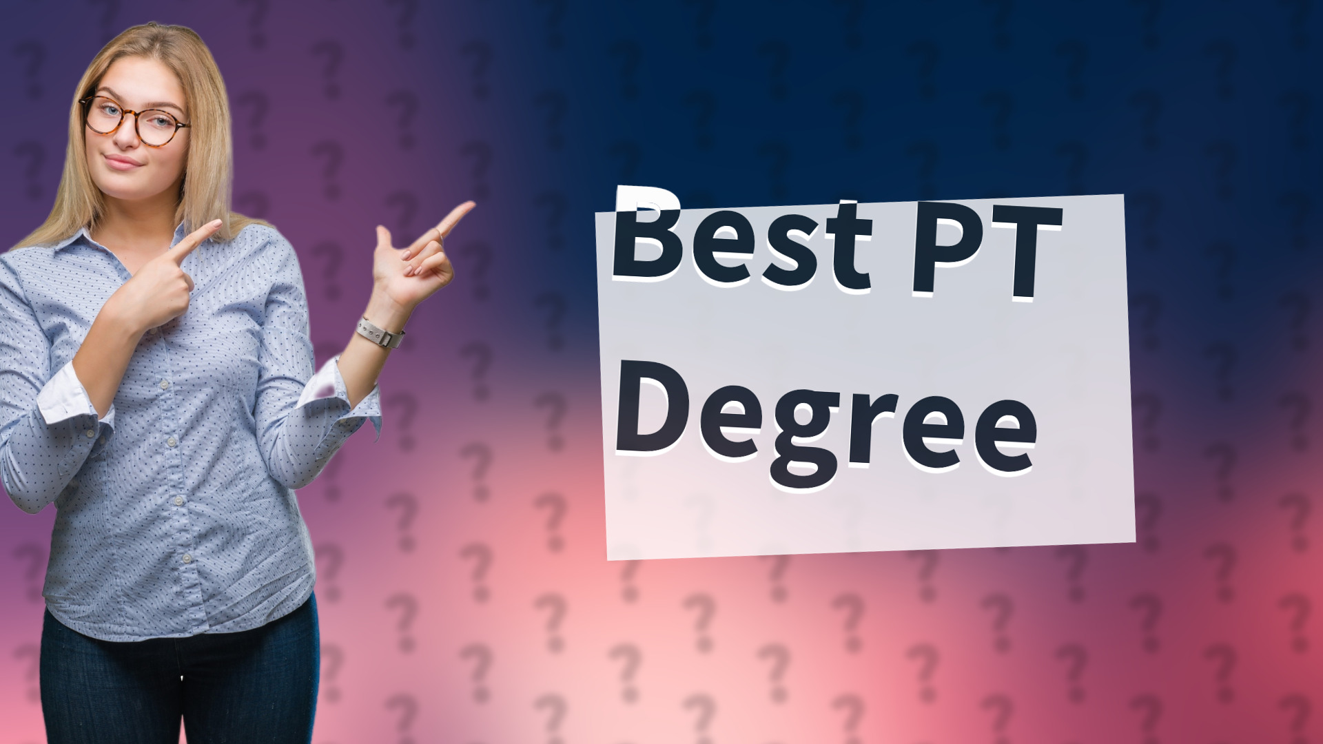 Best PT Degree