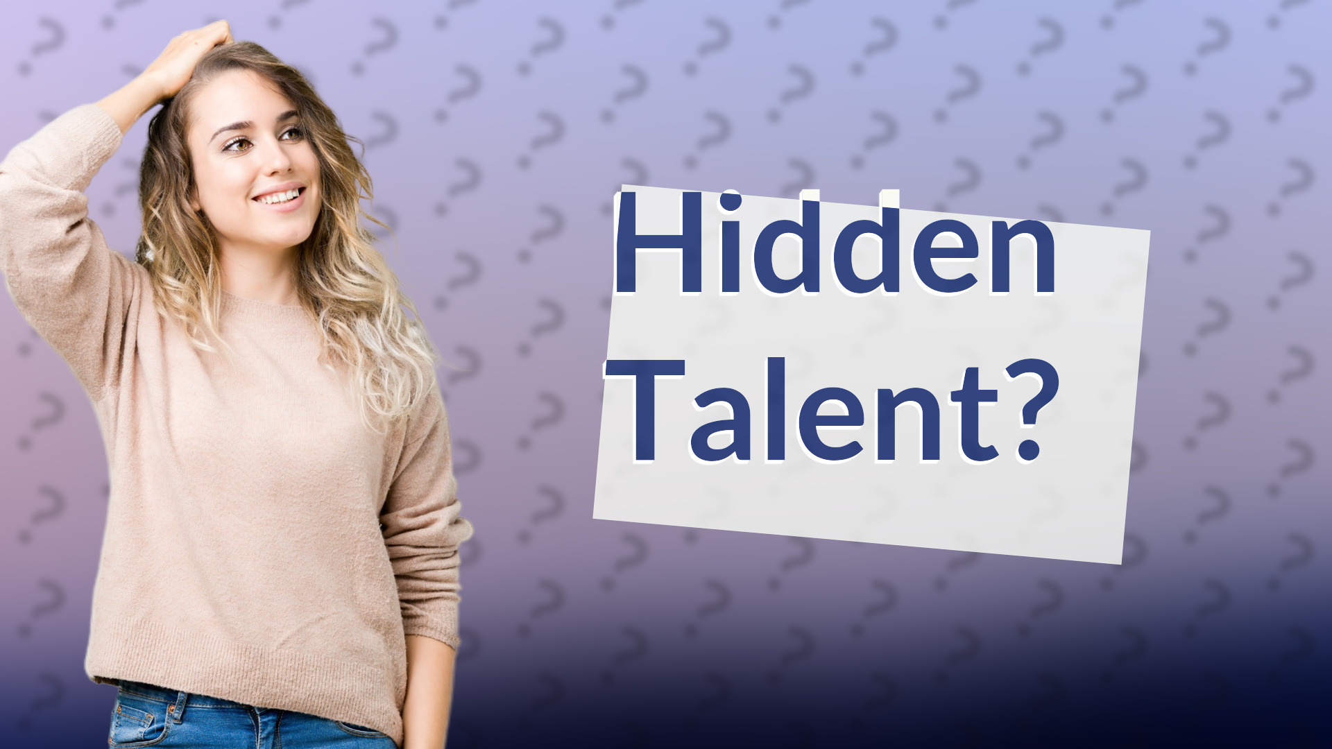 Hidden Talent?