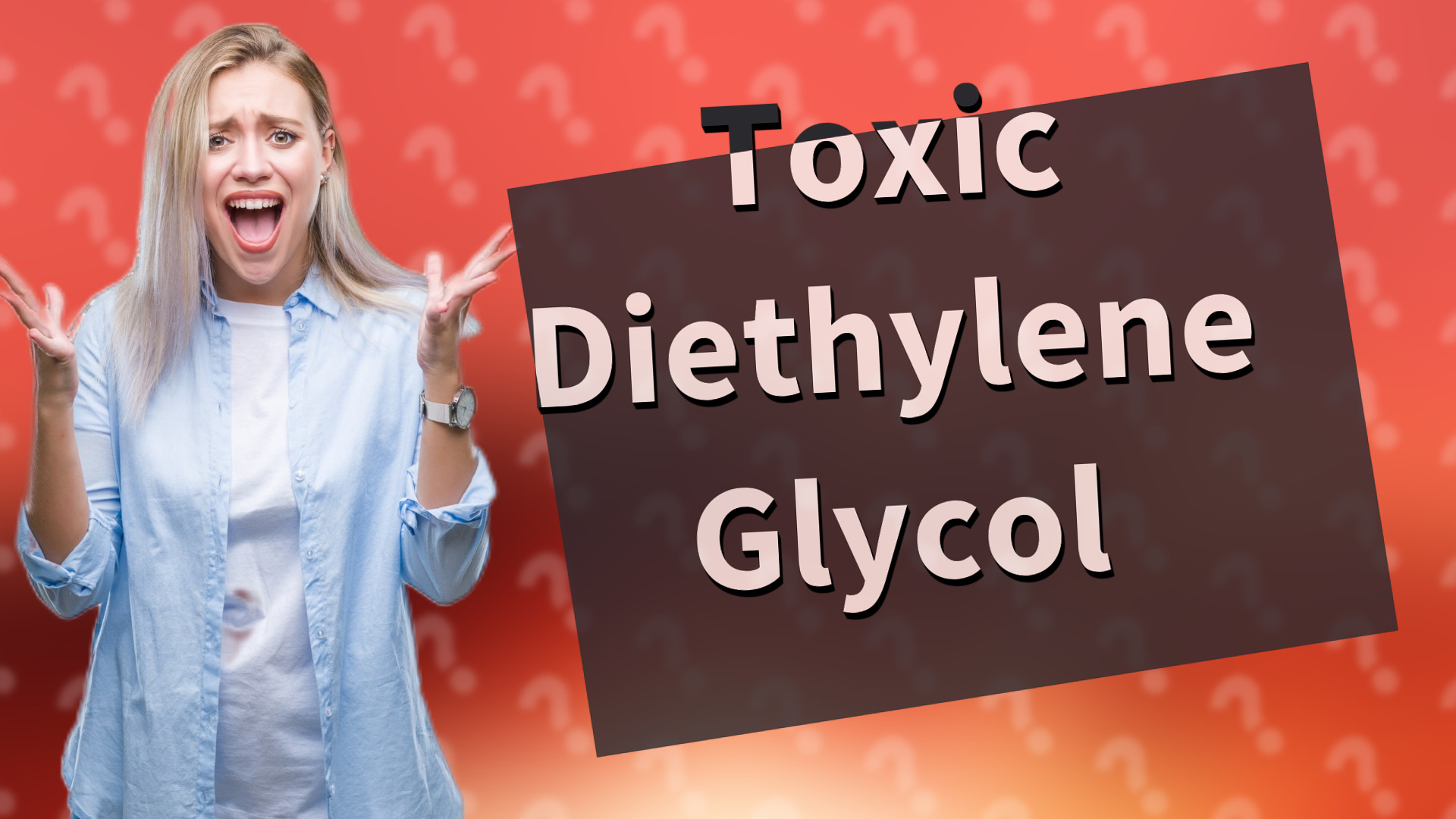 Toxic Diethylene Glycol