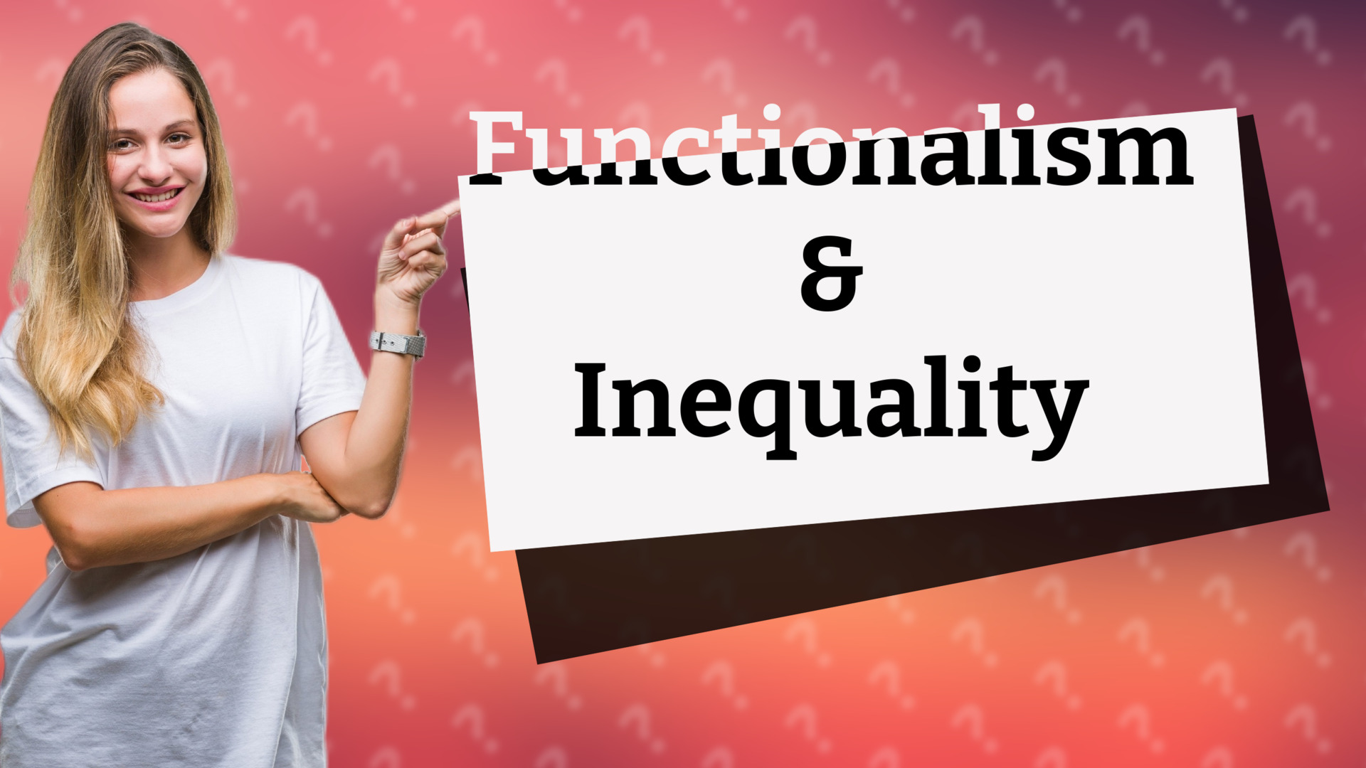 Functionalism & Inequality