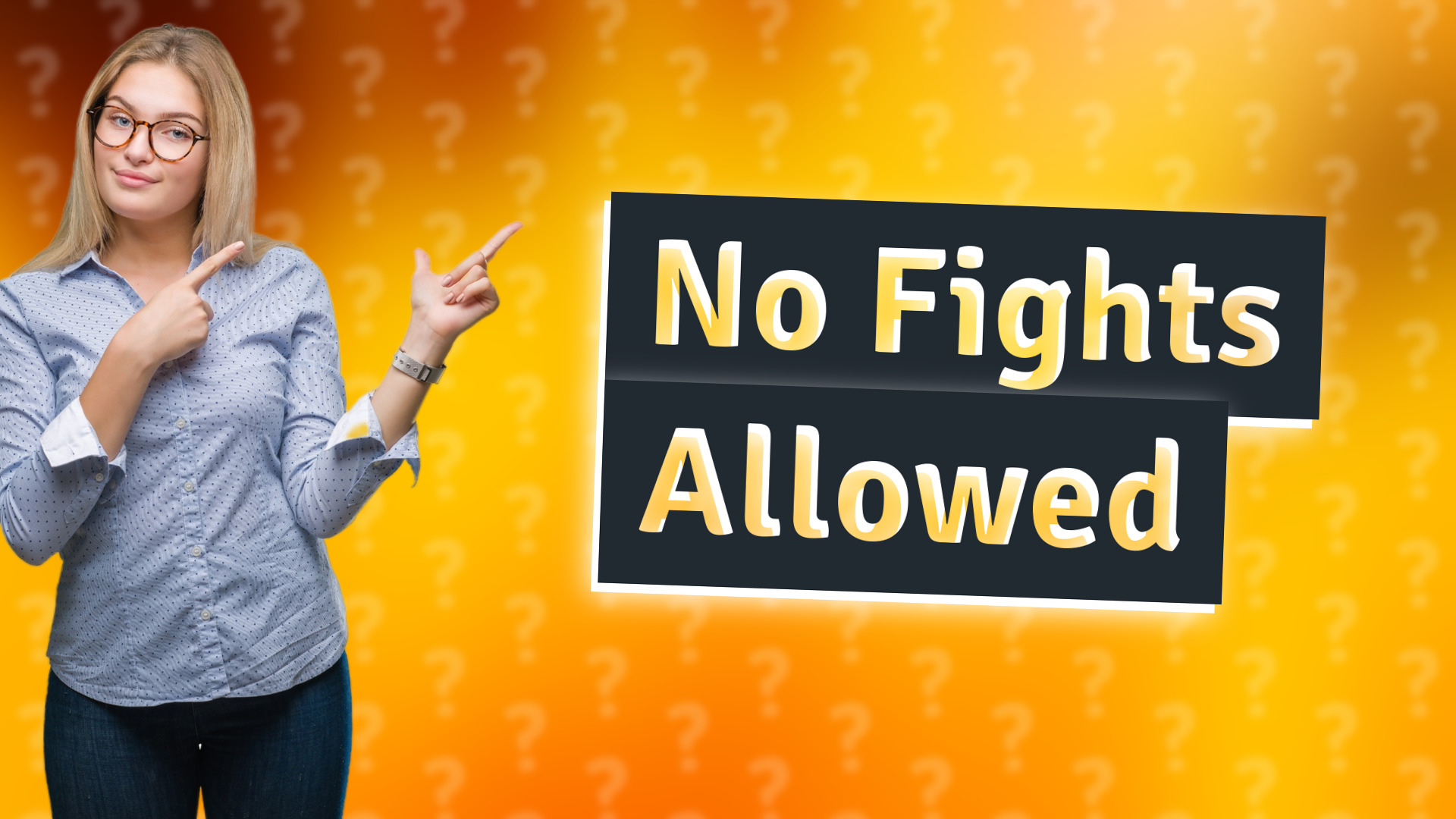 No Fights Allowed