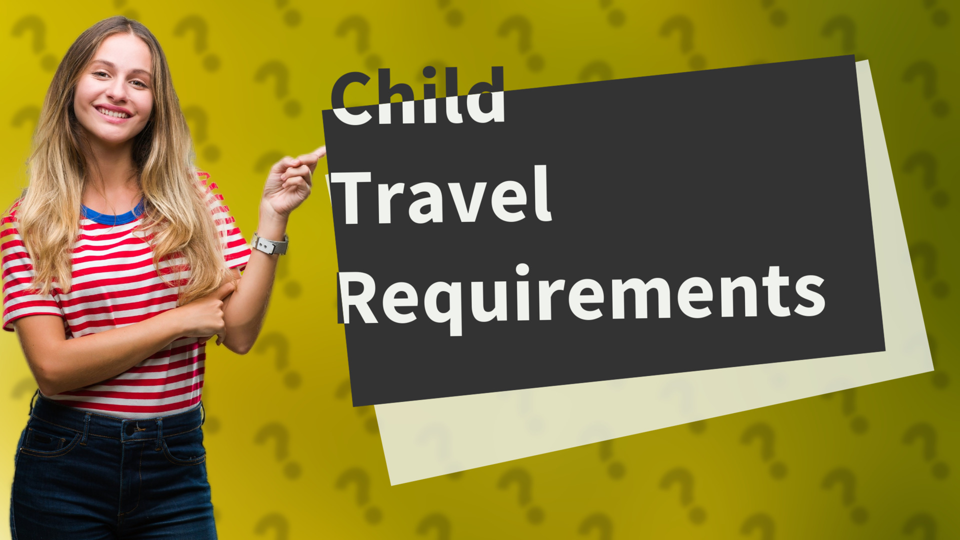 Child Travel Requirements