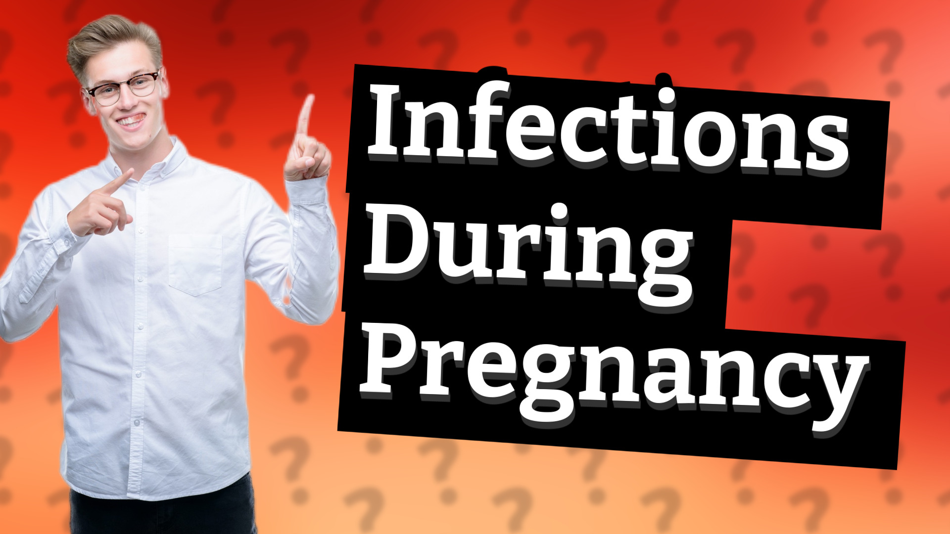 Infections During Pregnancy