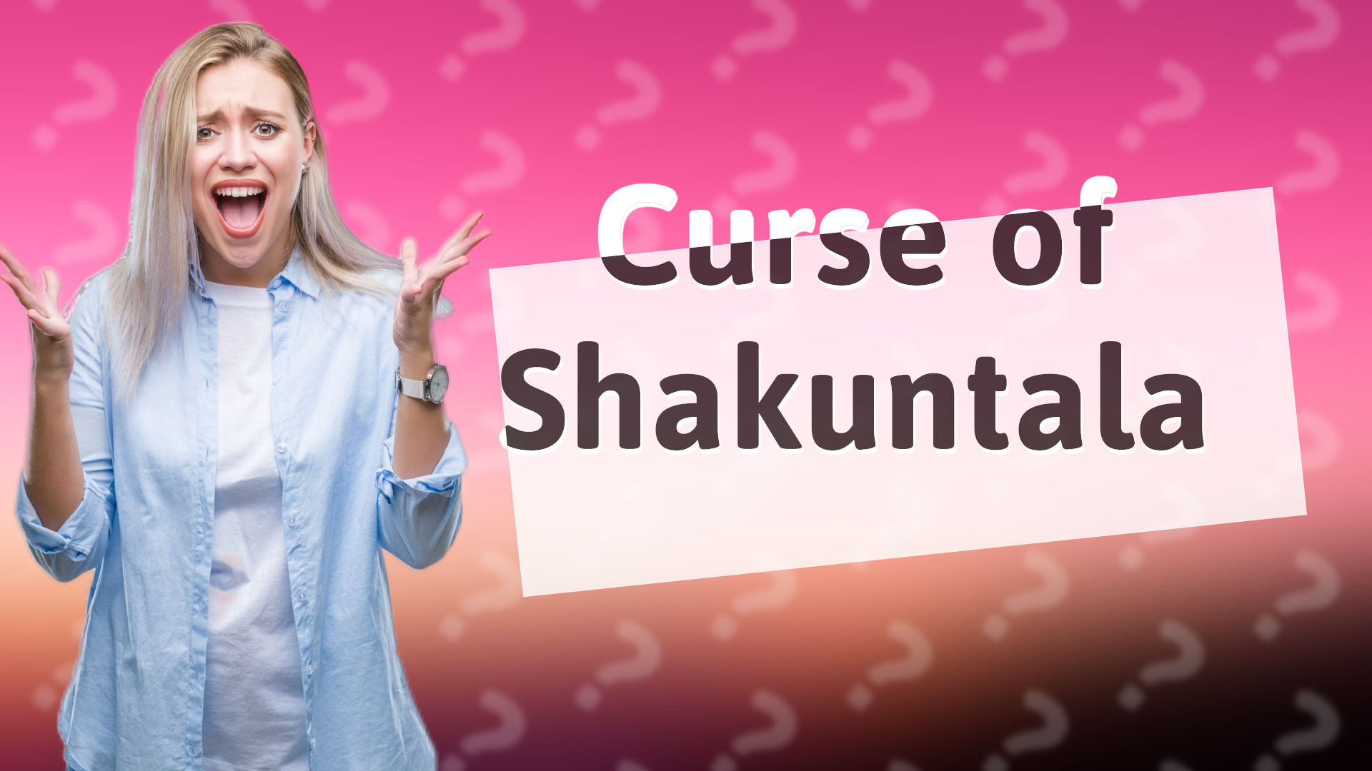 Curse of Shakuntala