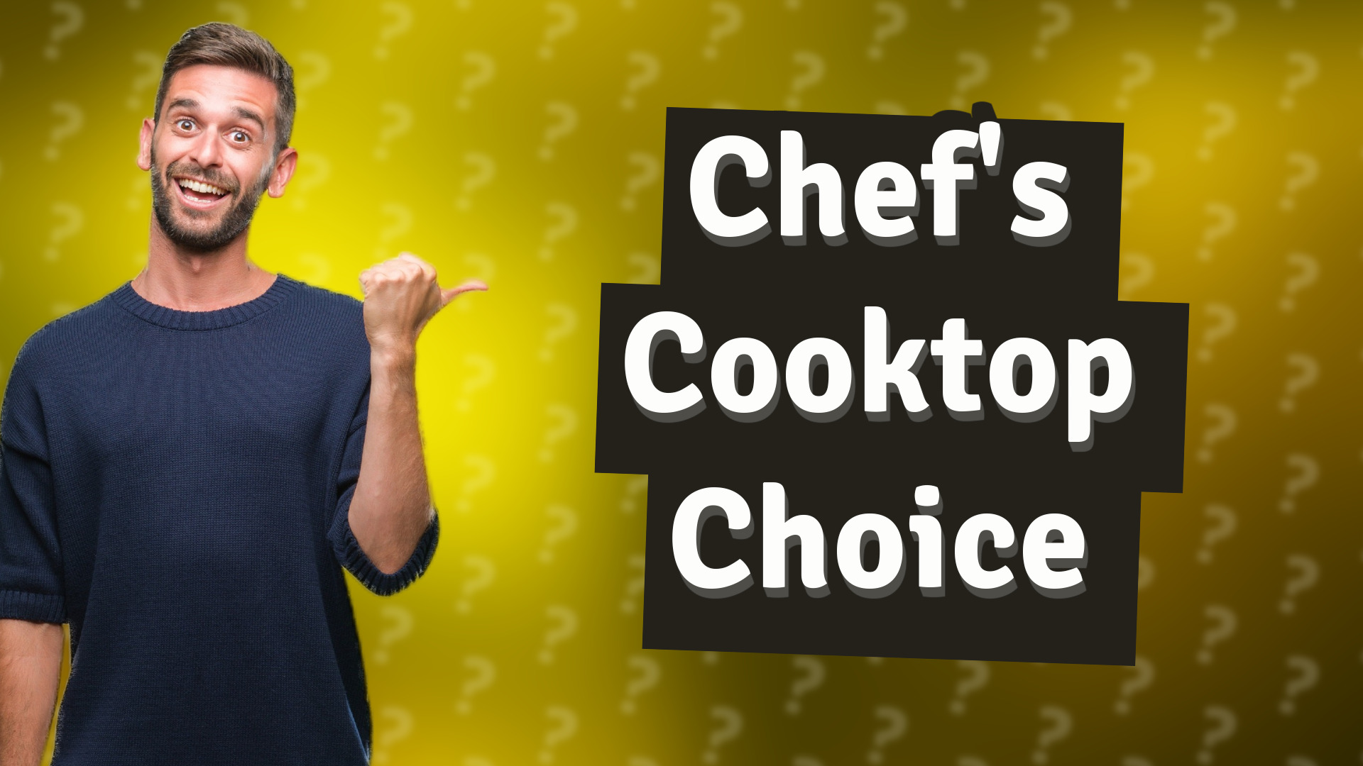 Chef's Cooktop Choice