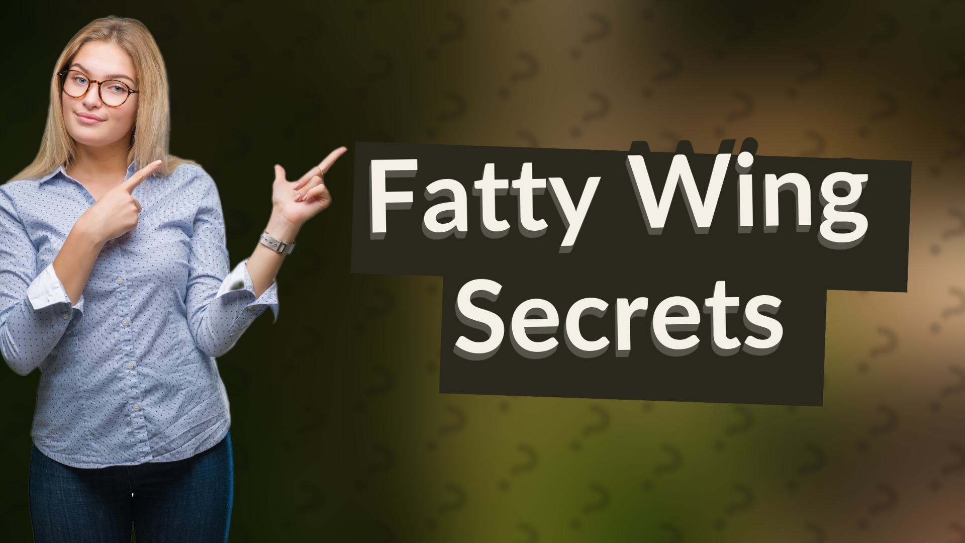 Fatty Wing Secrets