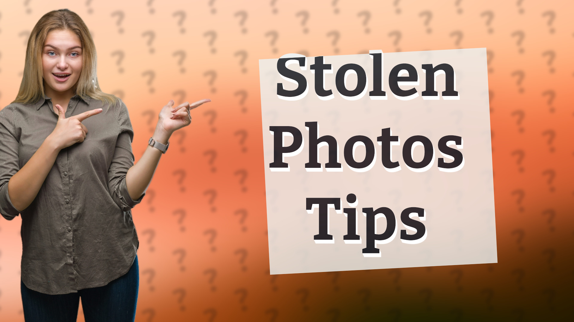 Stolen Photos Tips