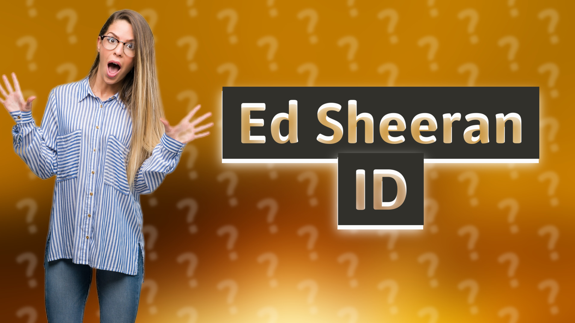 Ed Sheeran ID