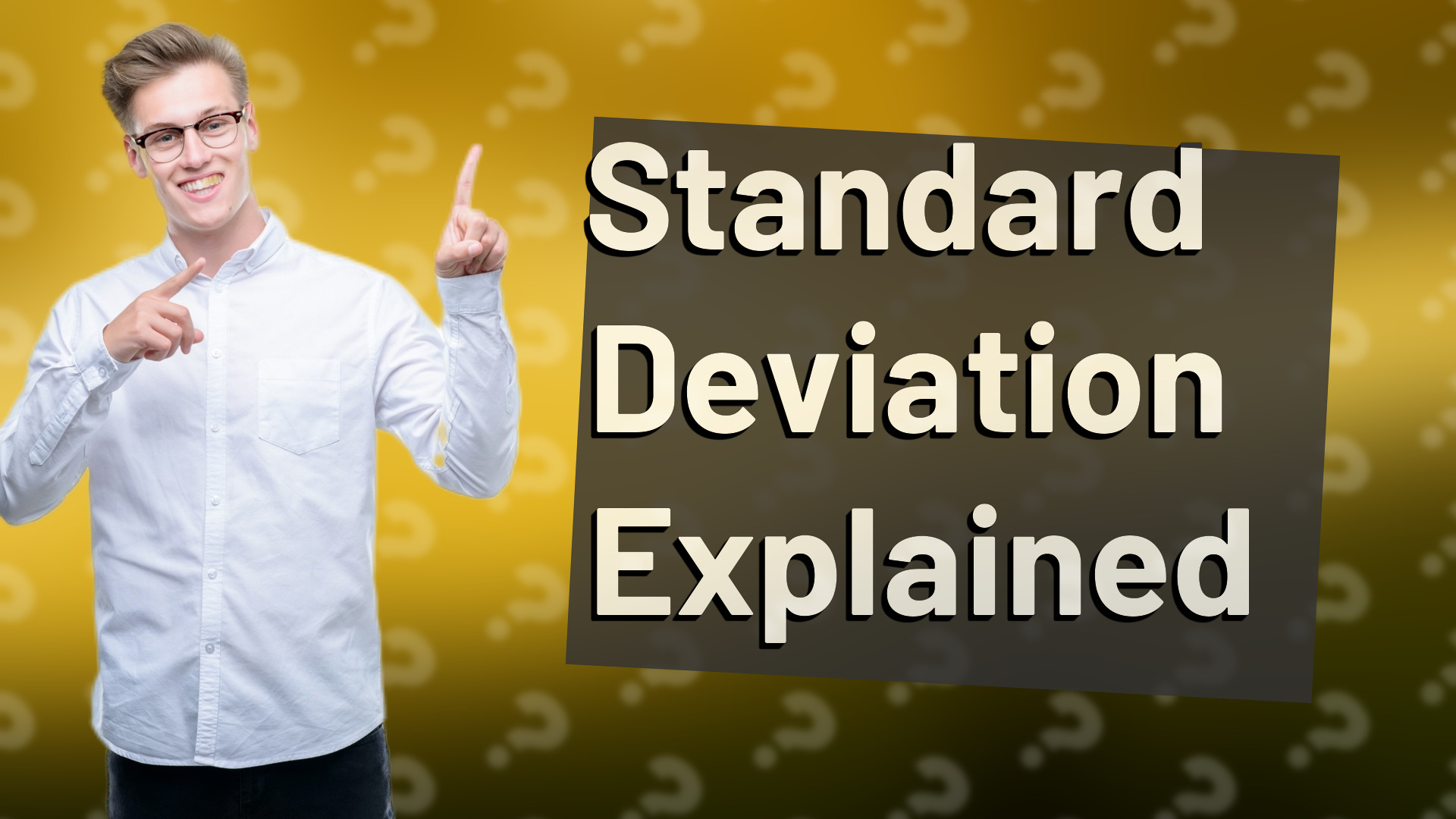 Standard Deviation Explained