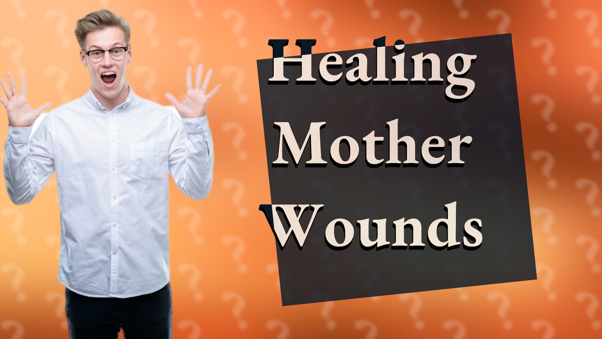 Healing Mother Wounds