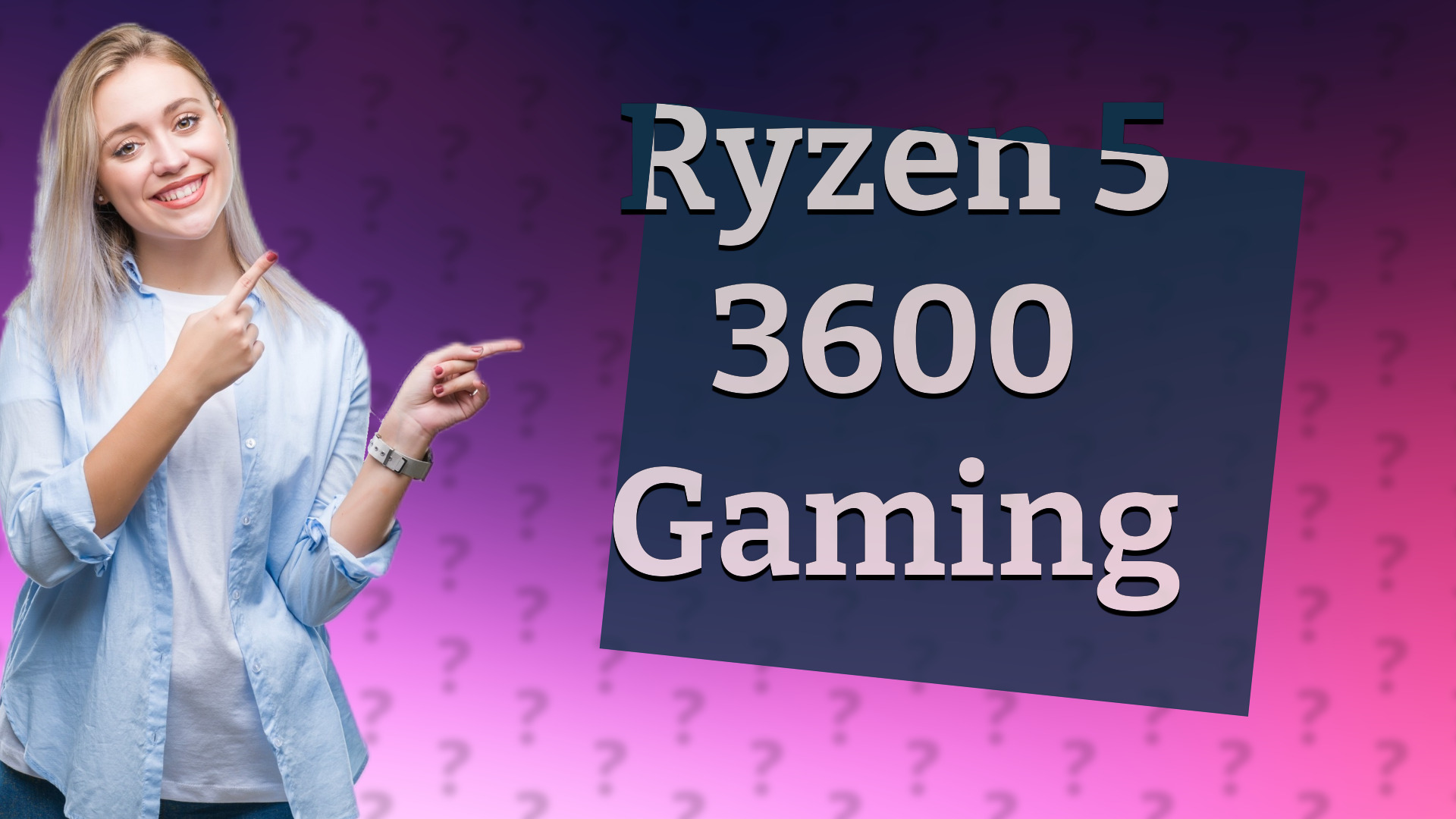 Ryzen 5 3600 Gaming
