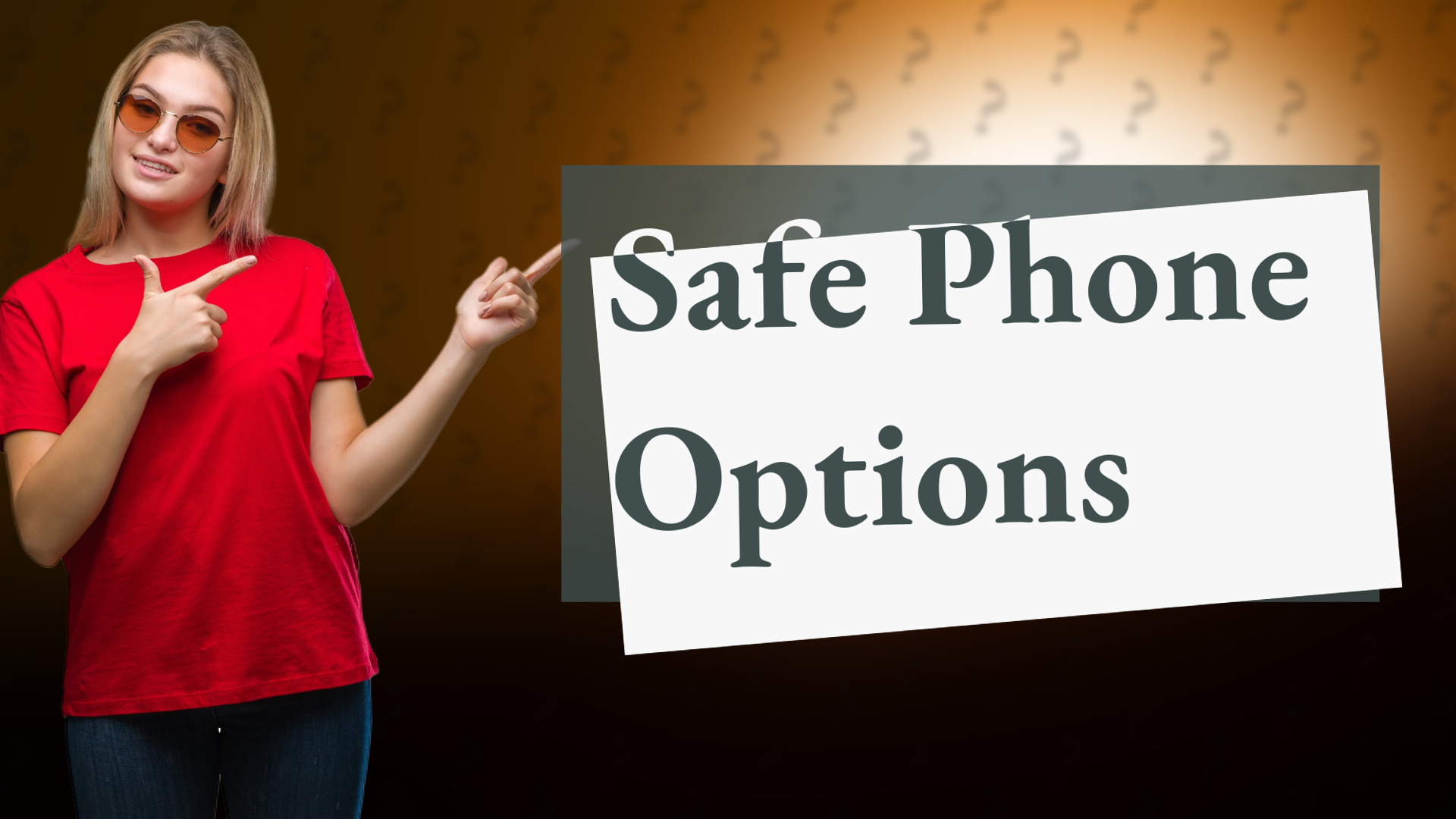 Safe Phone Options