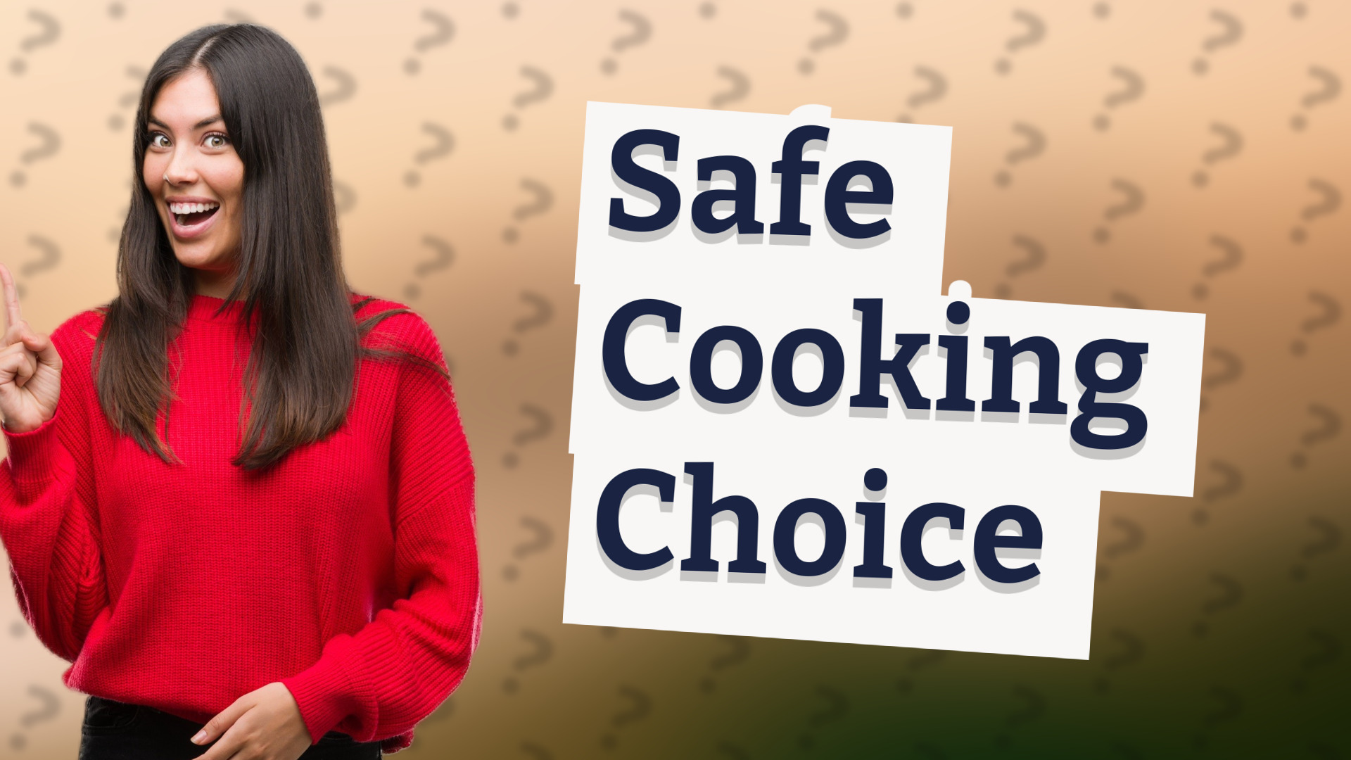 Safe Cooking Choice