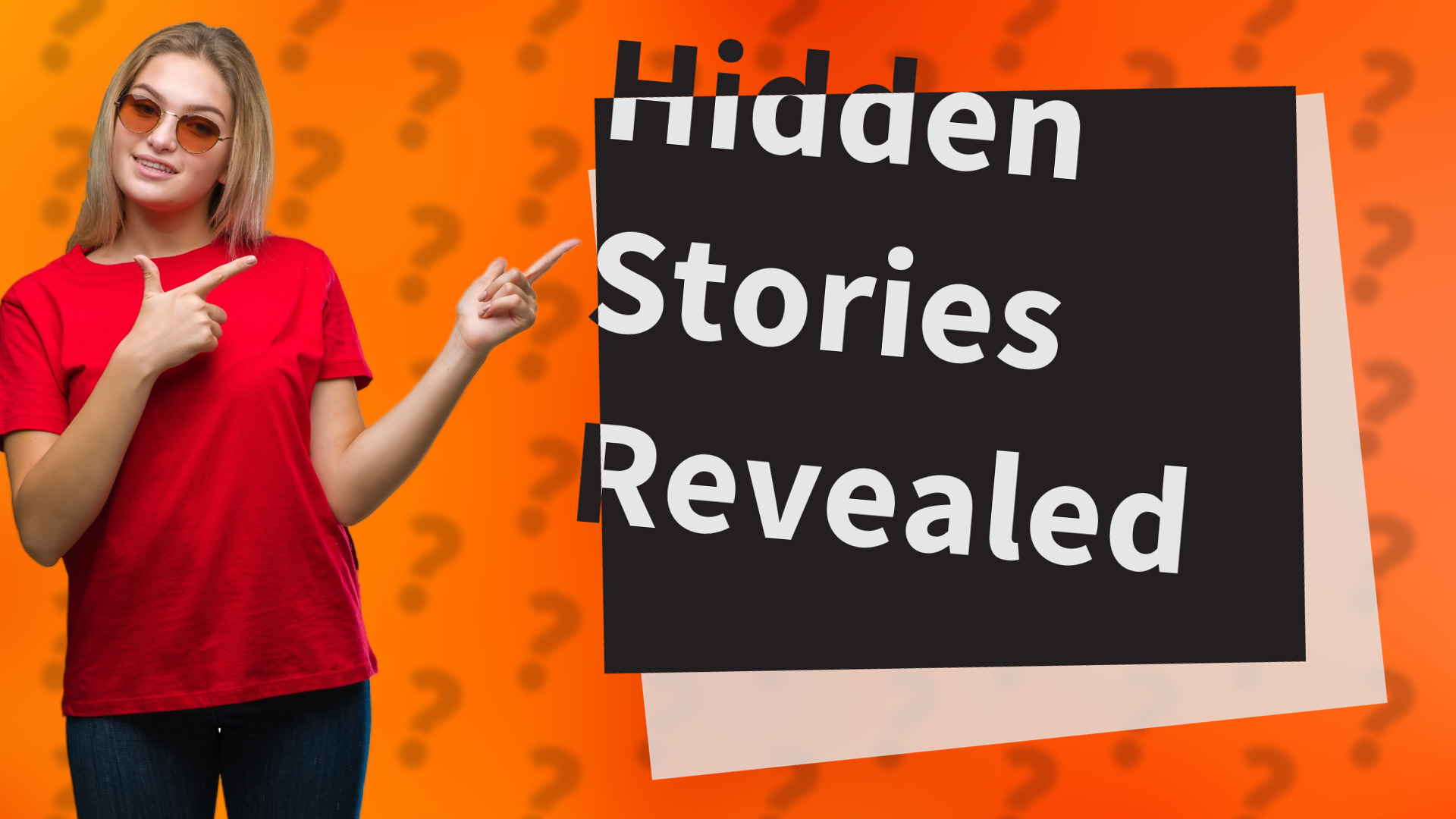Hidden Stories Revealed
