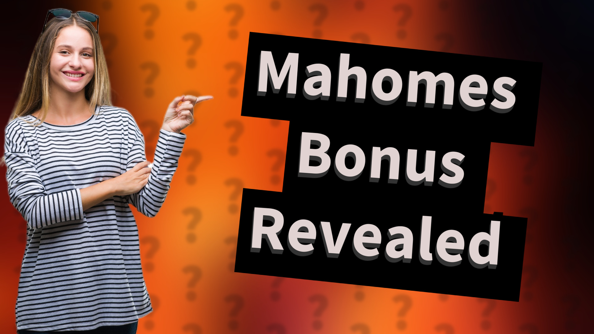 Mahomes Bonus Revealed