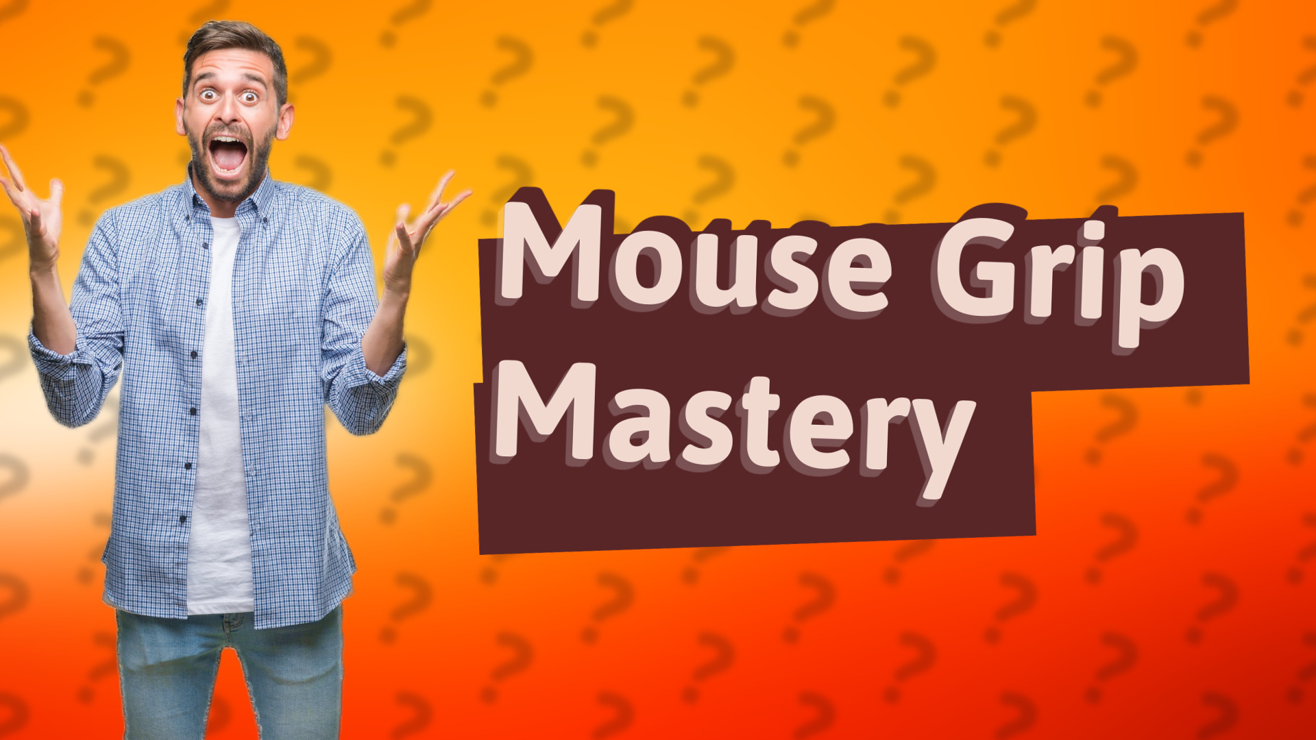 Mouse Grip Mastery