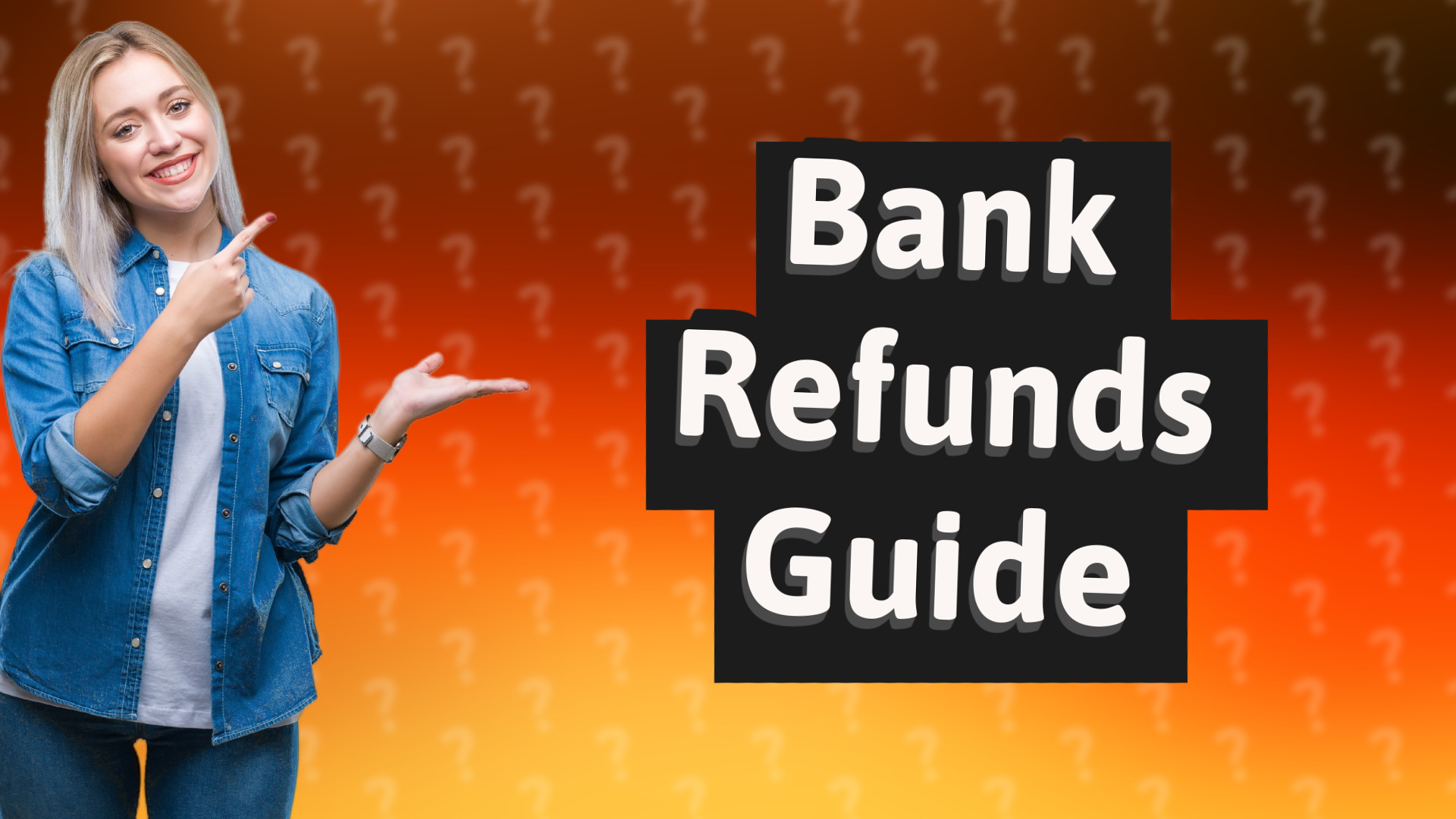 Bank Refunds Guide