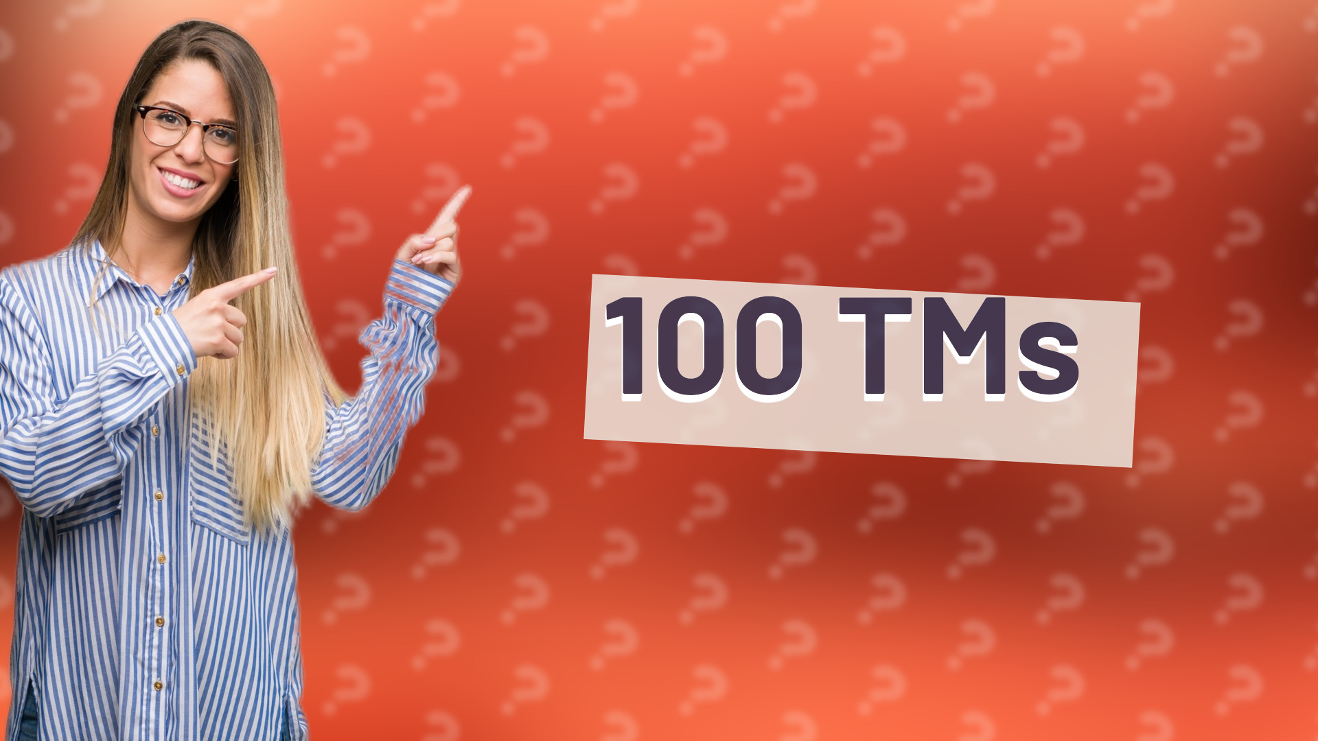 100 TMs