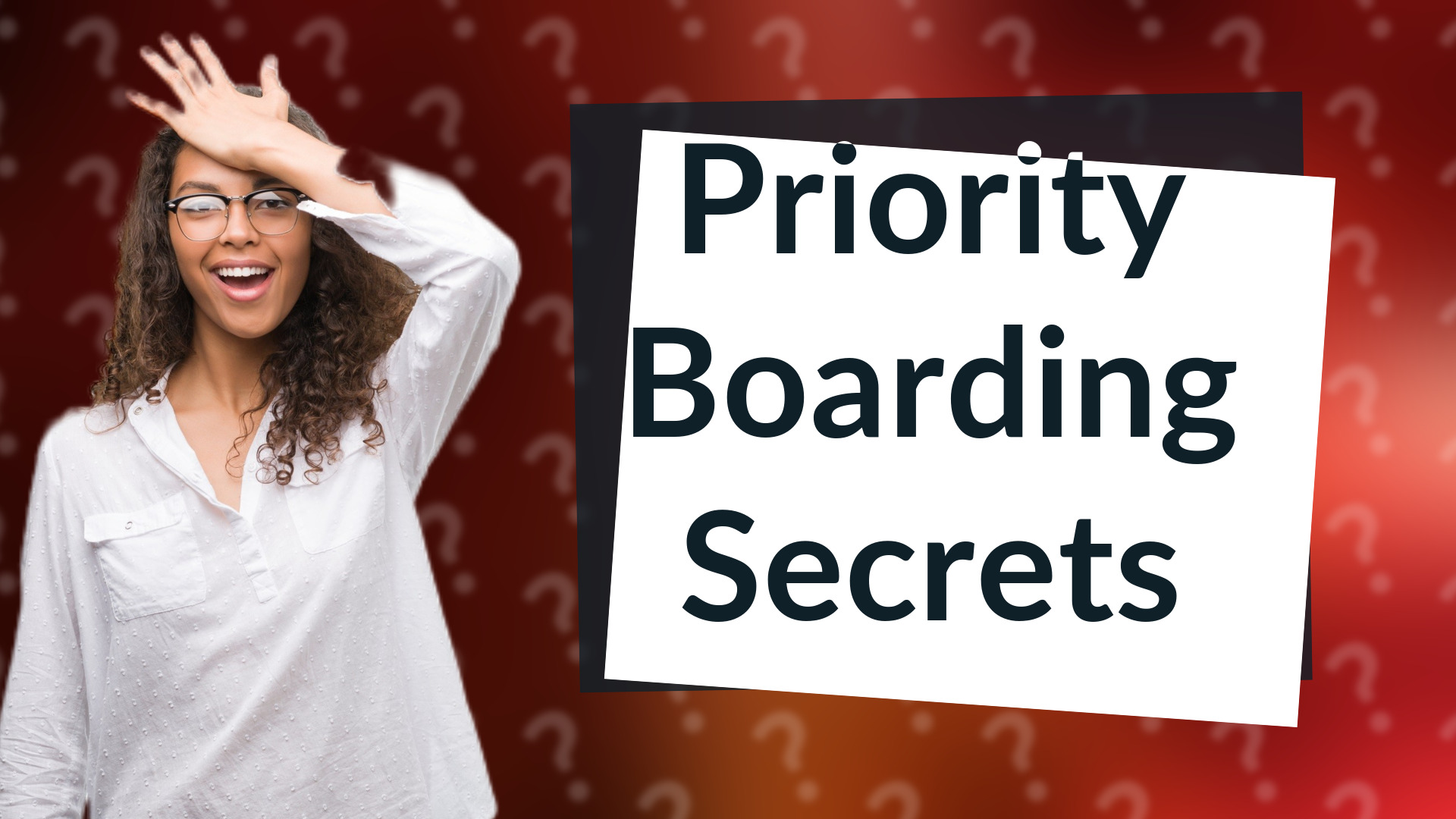 Priority Boarding Secrets